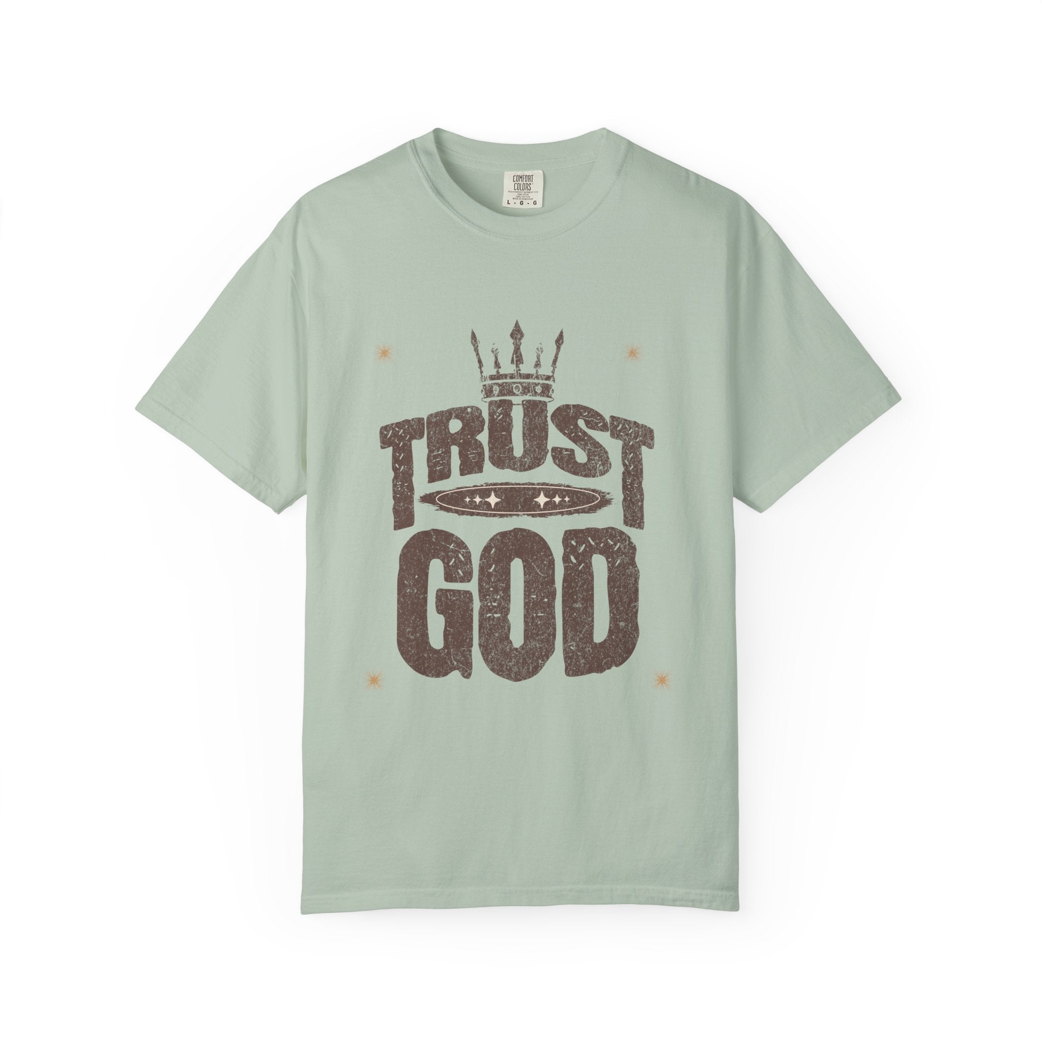 Trust God Unisex Garment-Dyed T-Shirt, Inspirational Tee, Faith-Based Apparel, Casual Wear, Christian Gift