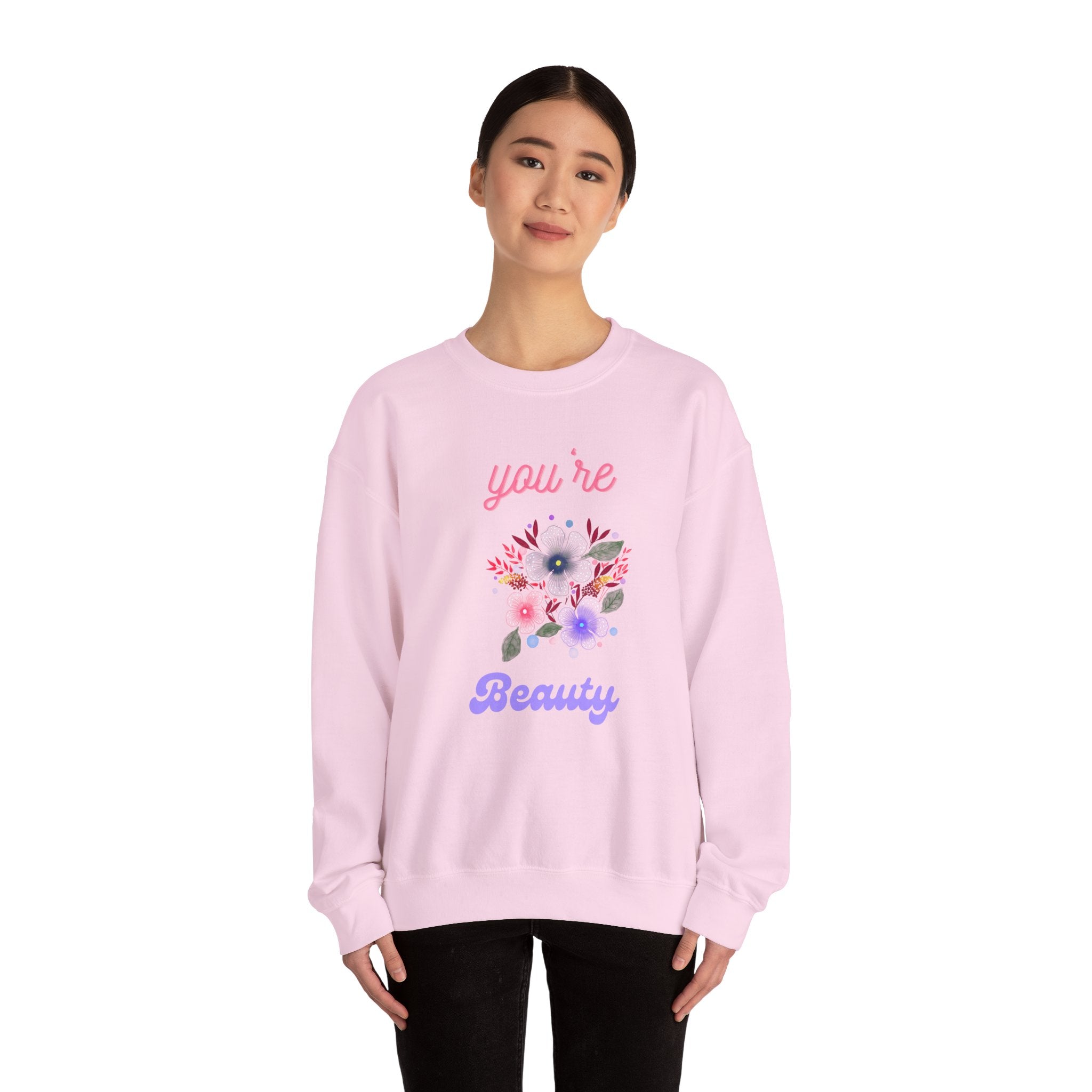 You're Beautiful Sweatshirt - Cozy Crewneck, Gift for Her, Floral Design, Spring Fashion, Self-Love Apparel