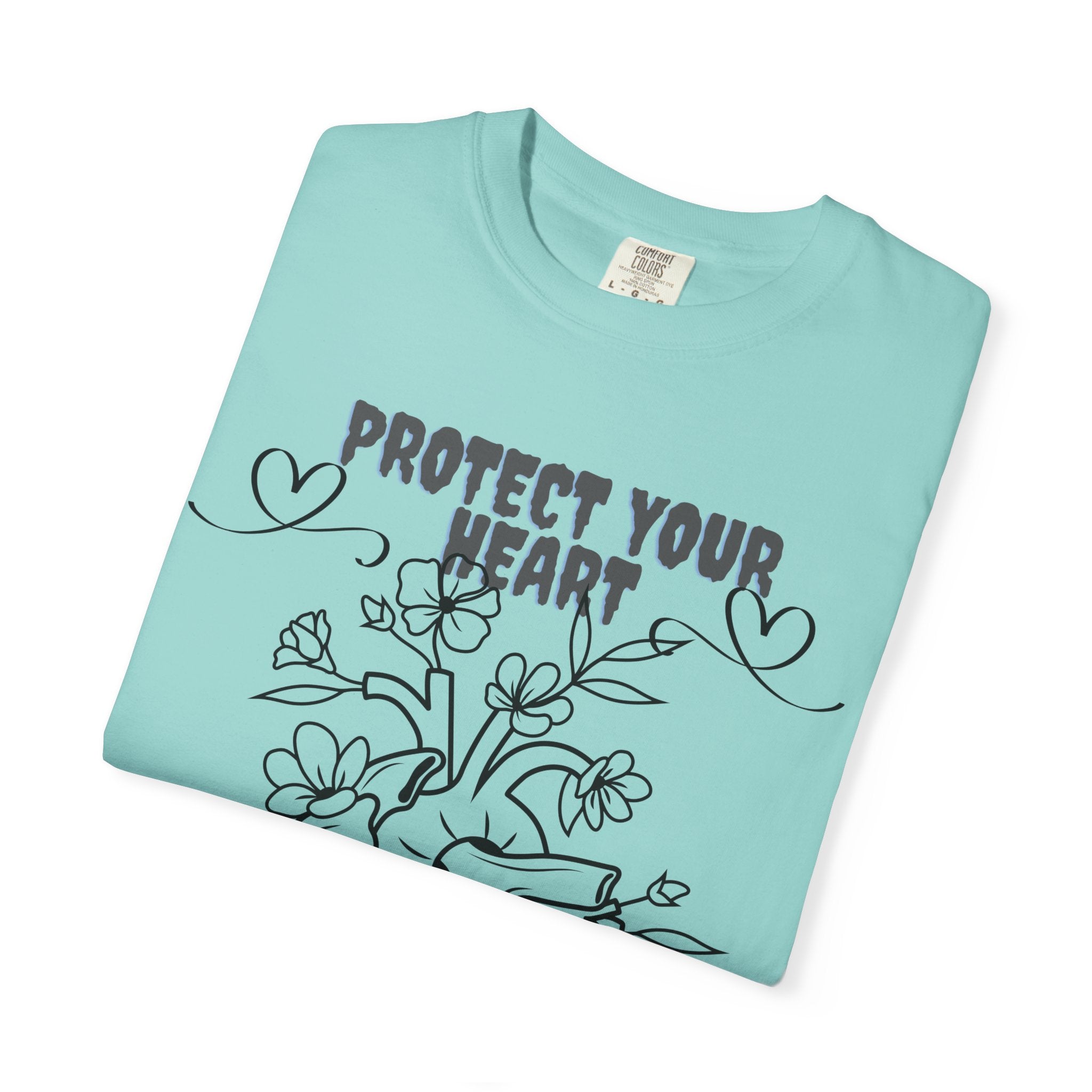 Protect Your Heart T-Shirt | Unisex Garment-Dyed Tee for Self-Care, Mental Health Awareness, Gifts for Friends, Cute Casual Wear