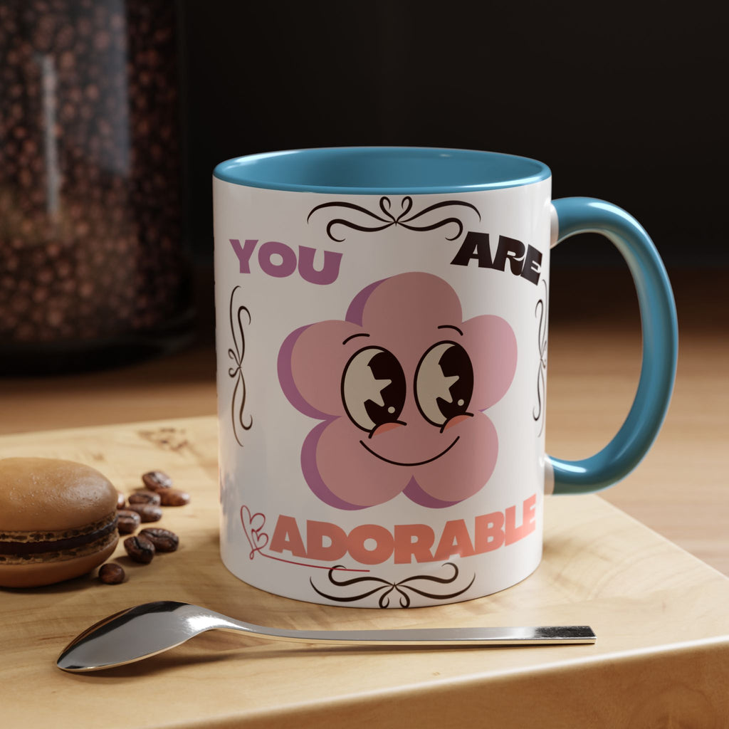 You Are Adorable Coffee Mug — Cute Pink Flower Accent Mug (11/15oz)