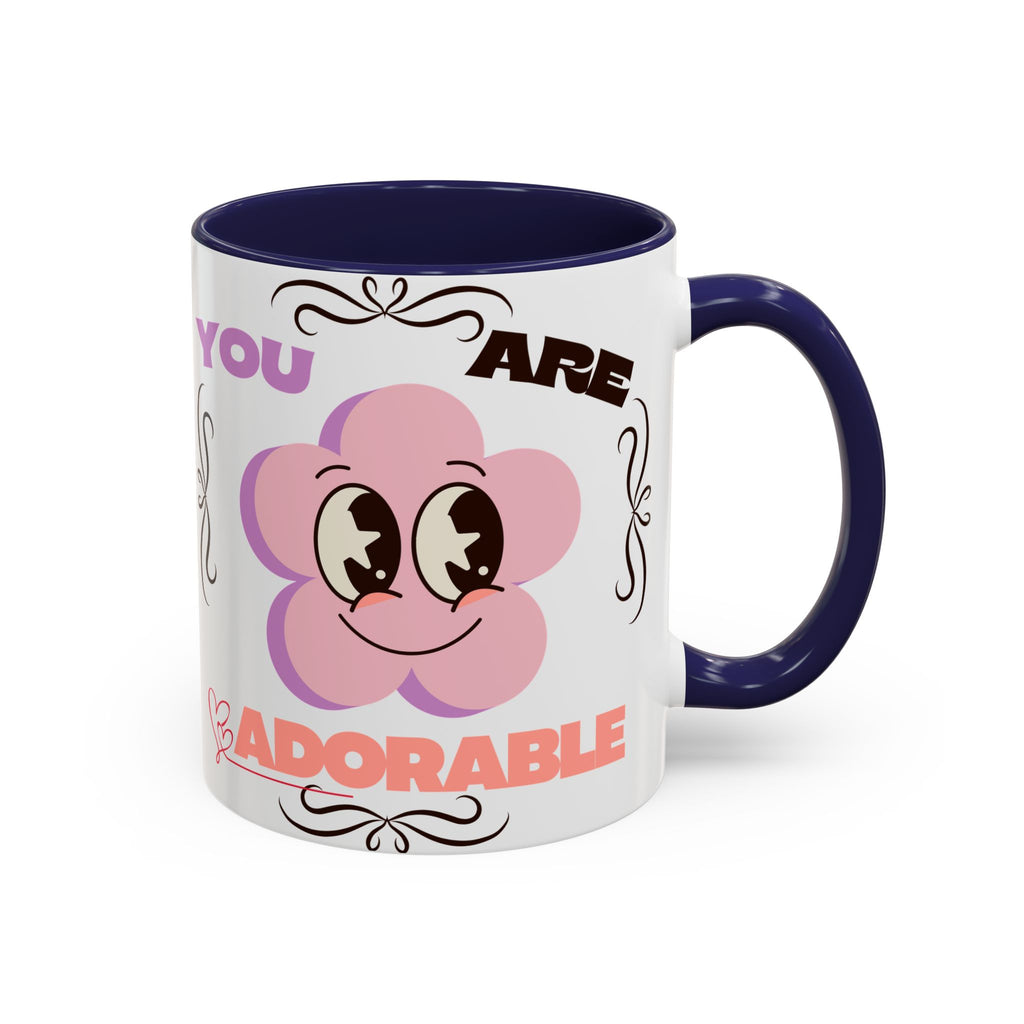 You Are Adorable Coffee Mug — Cute Pink Flower Accent Mug (11/15oz)