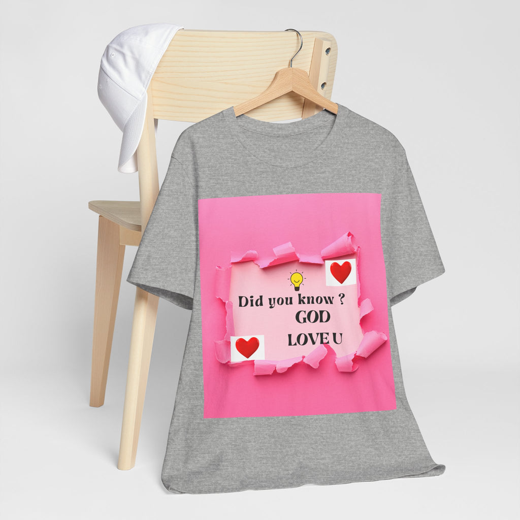 Inspirational Love Quote Tee, Unisex Jersey Short Sleeve T-Shirt, God Love You Shirt, Heartwarming Gift for Friends, Affirmation Apparel