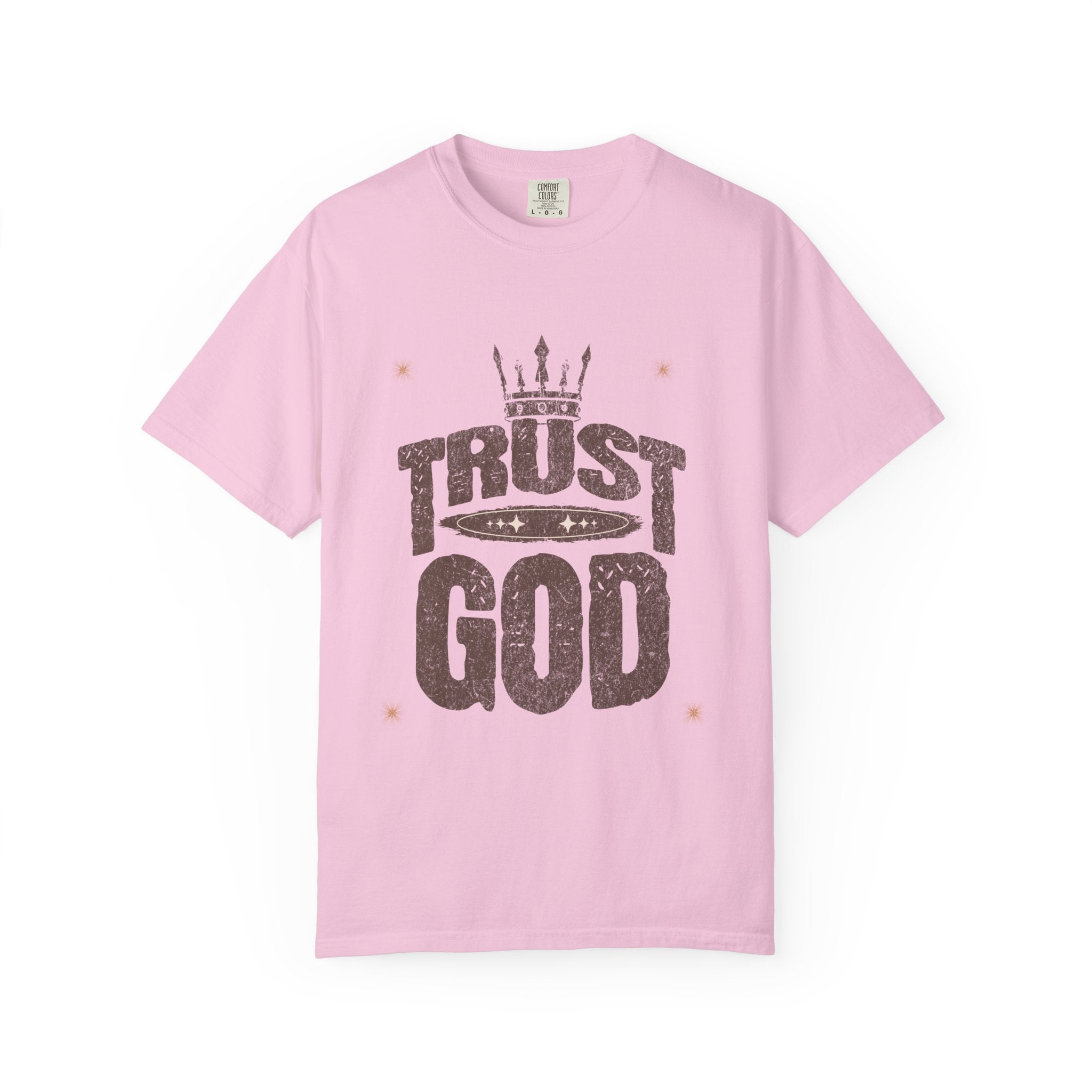 Trust God Unisex Garment-Dyed T-Shirt, Inspirational Tee, Faith-Based Apparel, Casual Wear, Christian Gift