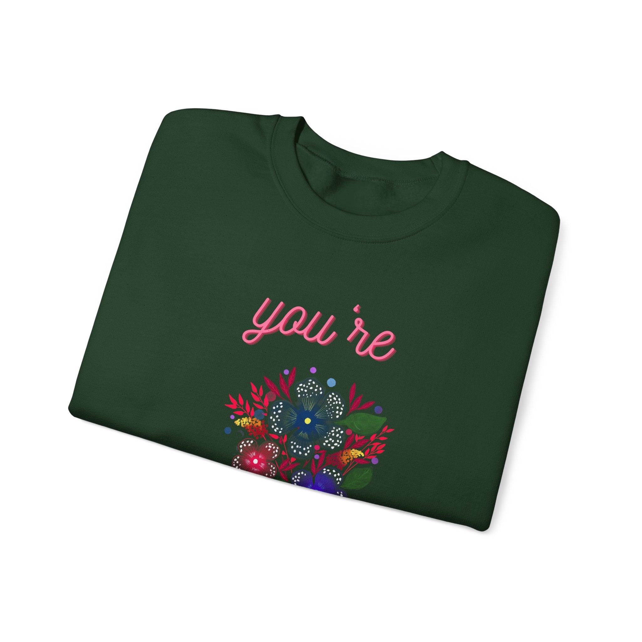You're Beautiful Sweatshirt - Cozy Crewneck, Gift for Her, Floral Design, Spring Fashion, Self-Love Apparel