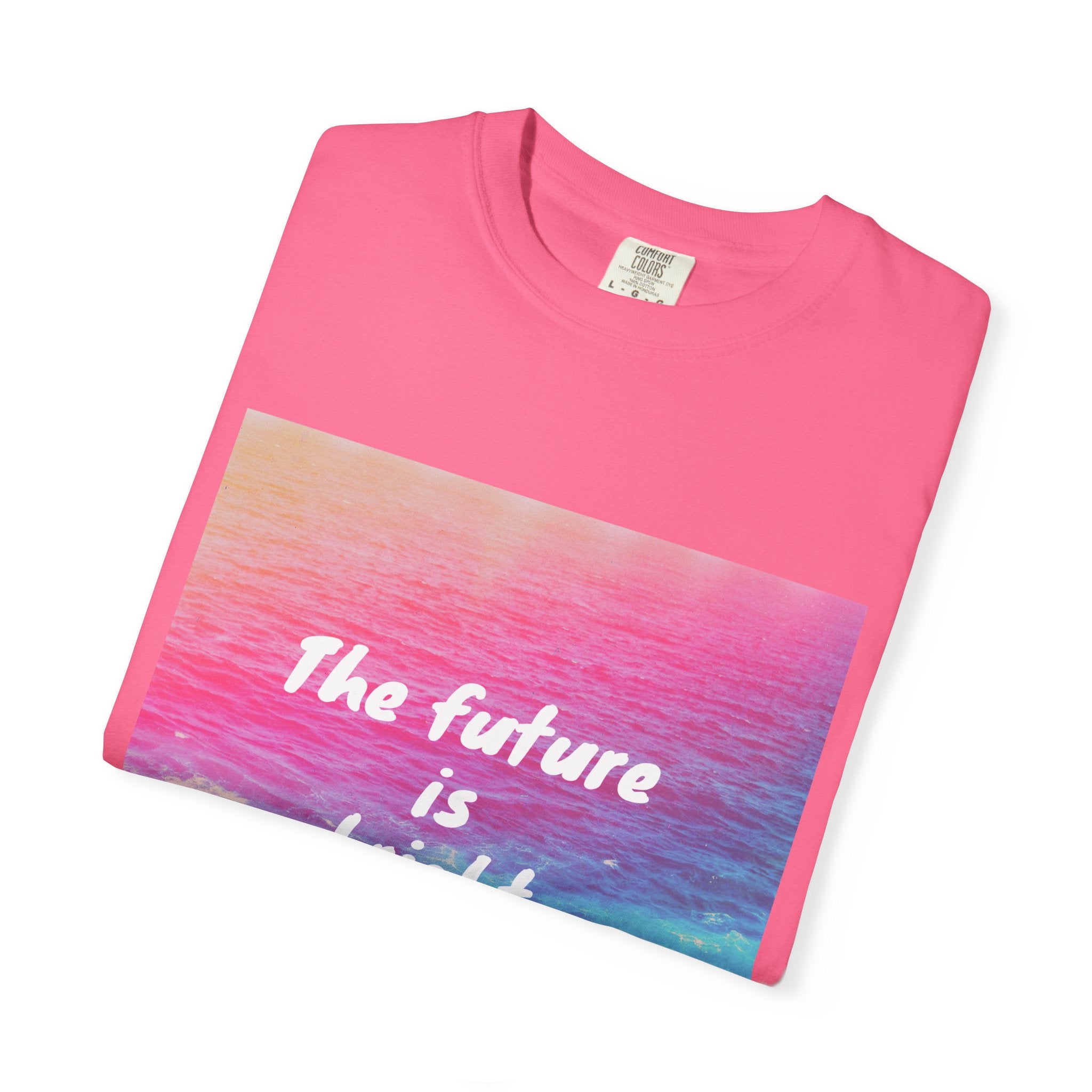 Vibrant Motivational T-Shirt, Unisex Tee, Inspirational Gift, Casual Wear, Summer Essential, Uplifting Shirt
