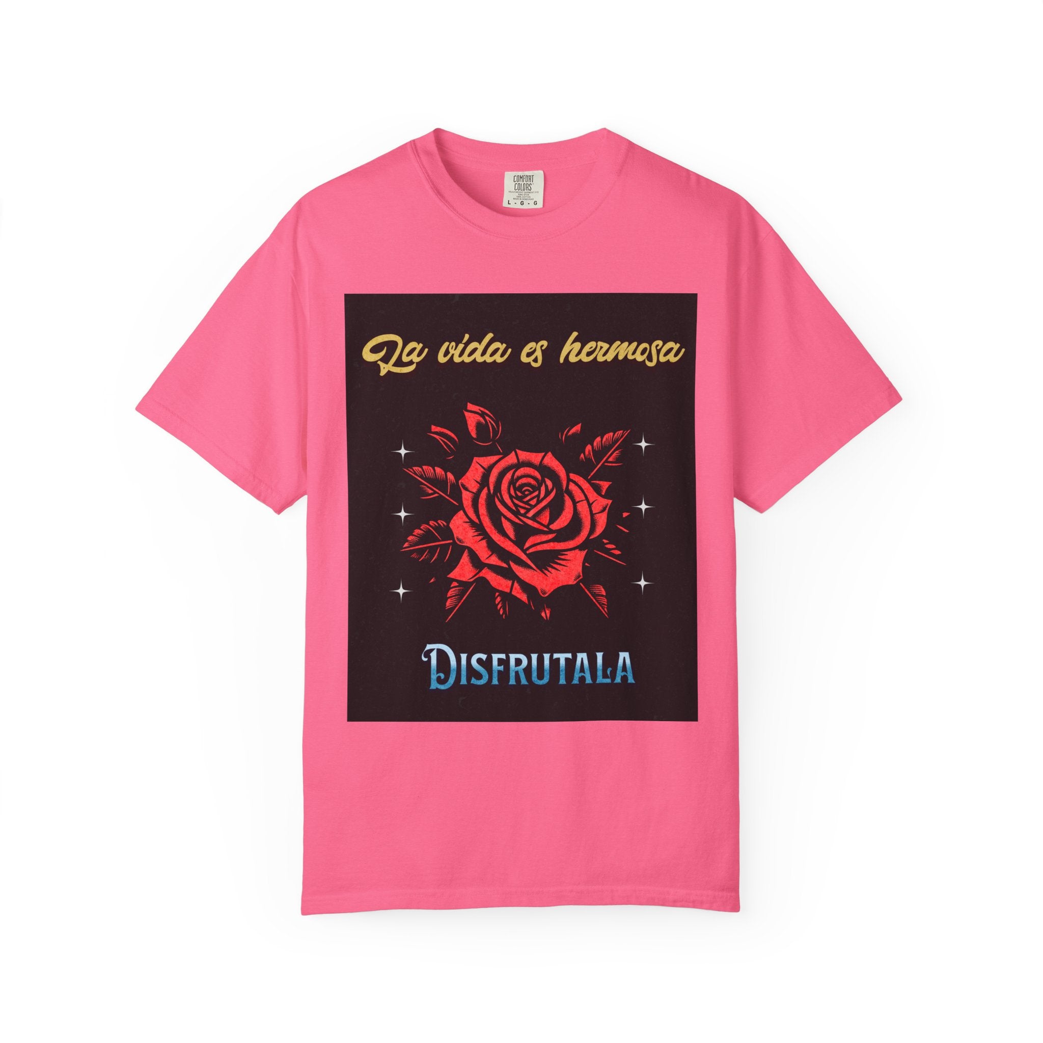 Vibrant Graphic Tee - 'La Vida es Hermosa' Rose Design, Unisex Cotton T-shirt, Gift for Friends, Positive Vibes, Casual Wear, Summer Style