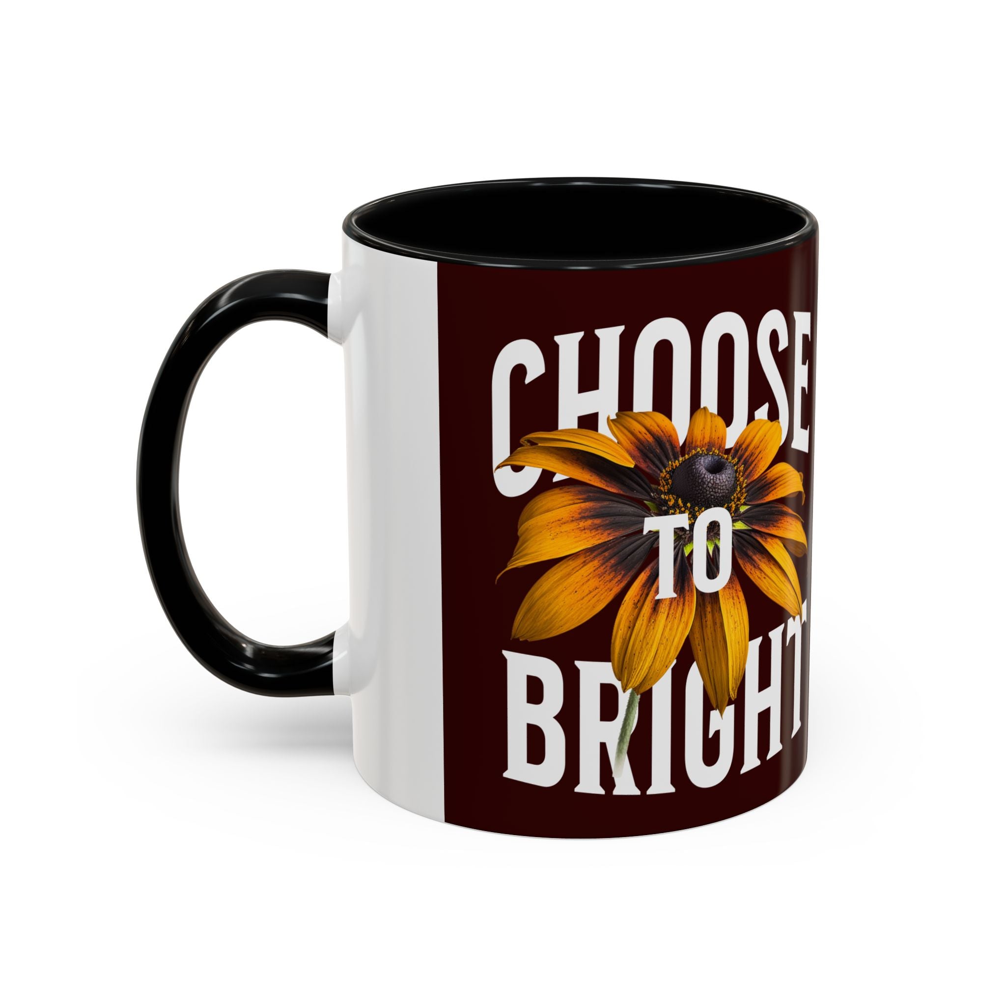 Choose to Be Bright Coffee Mug — Sunflower Accent Ceramic Mug (11/15oz)