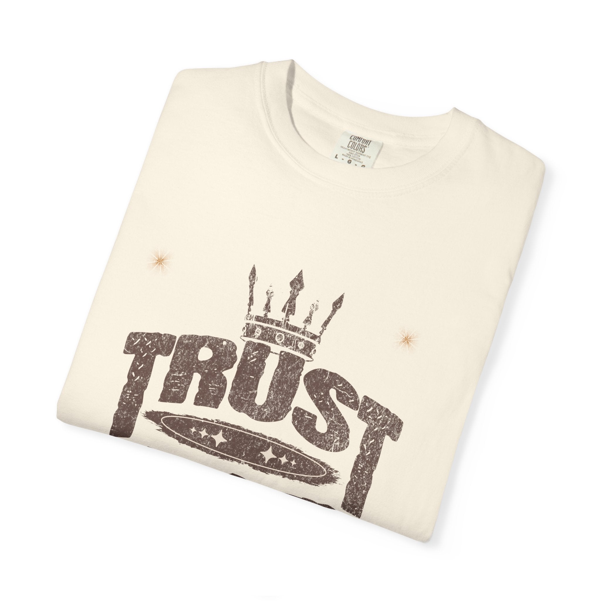 Trust God Unisex Garment-Dyed T-Shirt, Inspirational Tee, Faith-Based Apparel, Casual Wear, Christian Gift