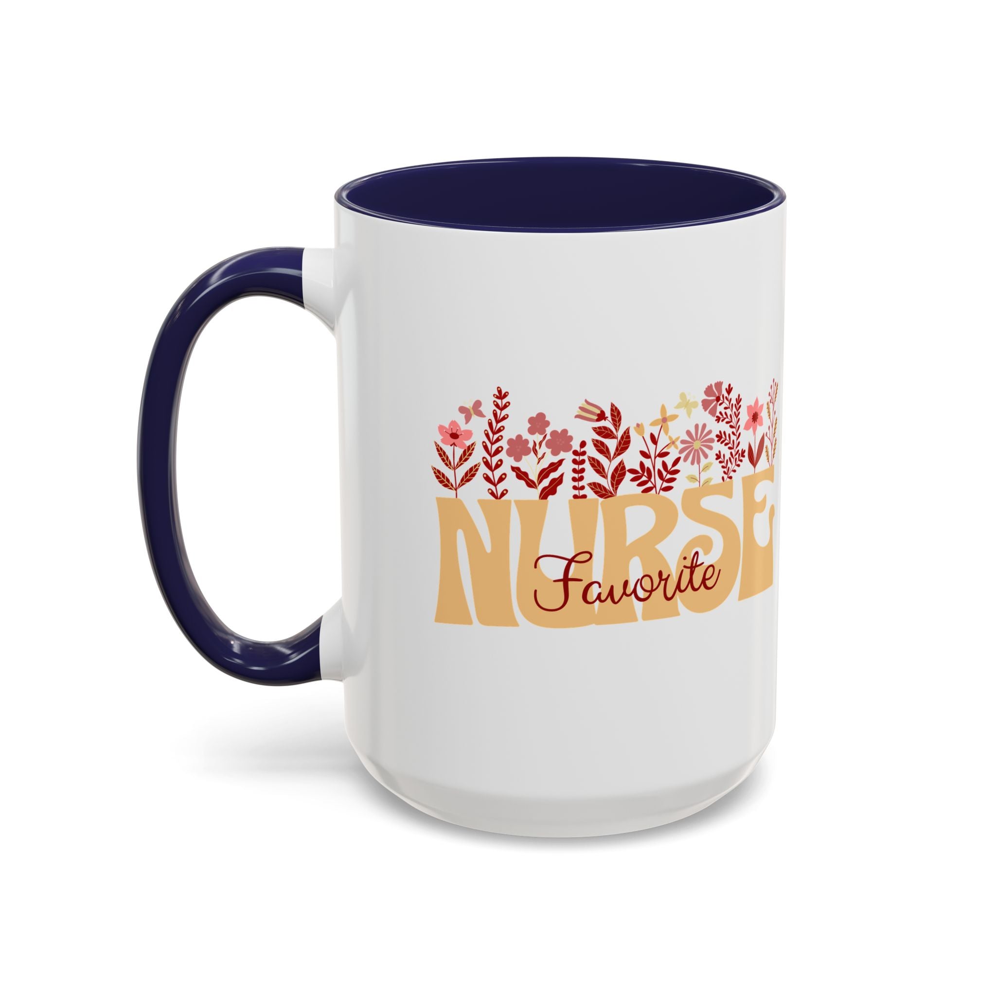 Nurse Favorite Coffee Mug | Floral Mug for Nurses | Gift for Nurse Appreciation Week, Nurses Day, Medical Professionals