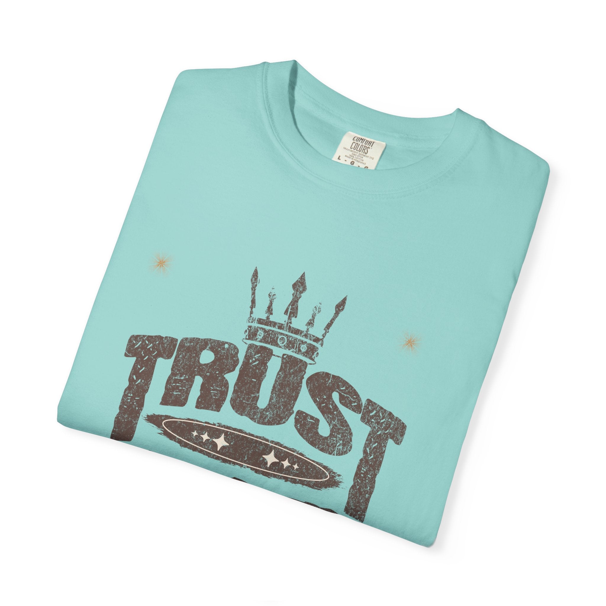 Trust God Unisex Garment-Dyed T-Shirt, Inspirational Tee, Faith-Based Apparel, Casual Wear, Christian Gift