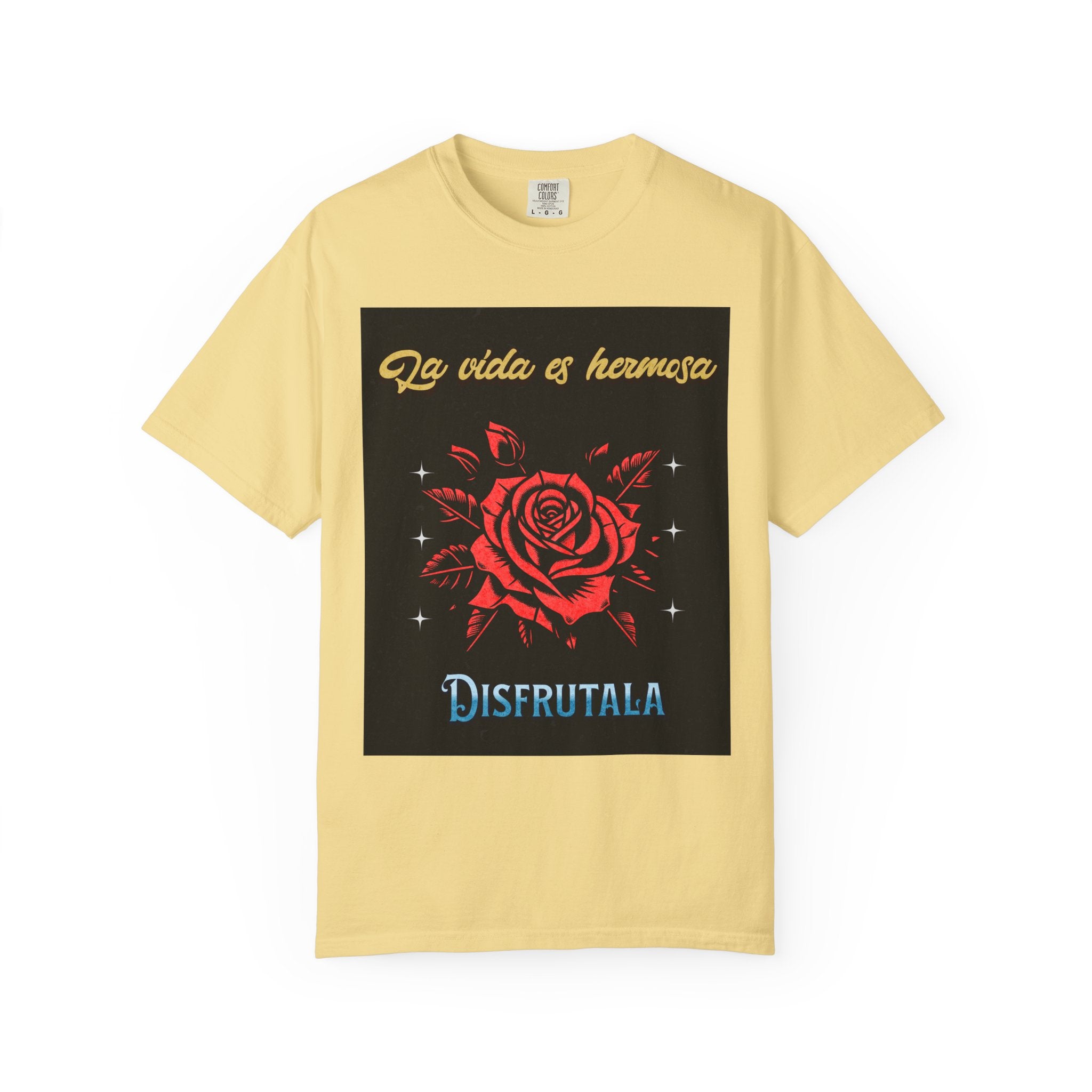 Vibrant Graphic Tee - 'La Vida es Hermosa' Rose Design, Unisex Cotton T-shirt, Gift for Friends, Positive Vibes, Casual Wear, Summer Style