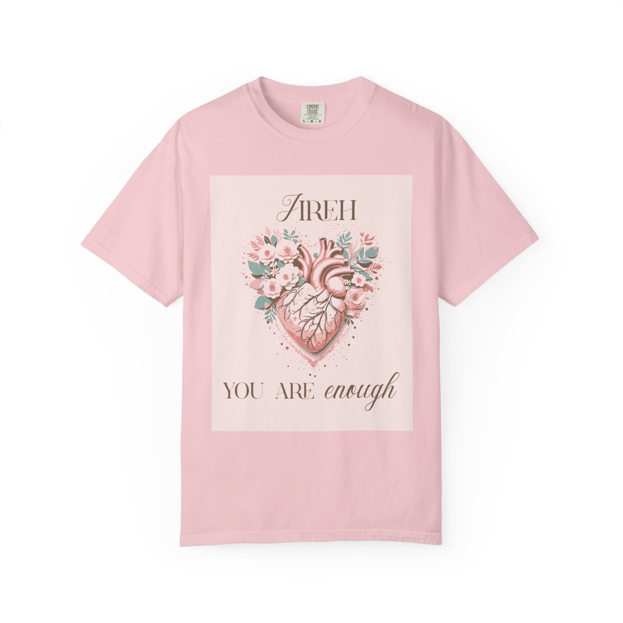 You Are Enough Floral Heart T-Shirt