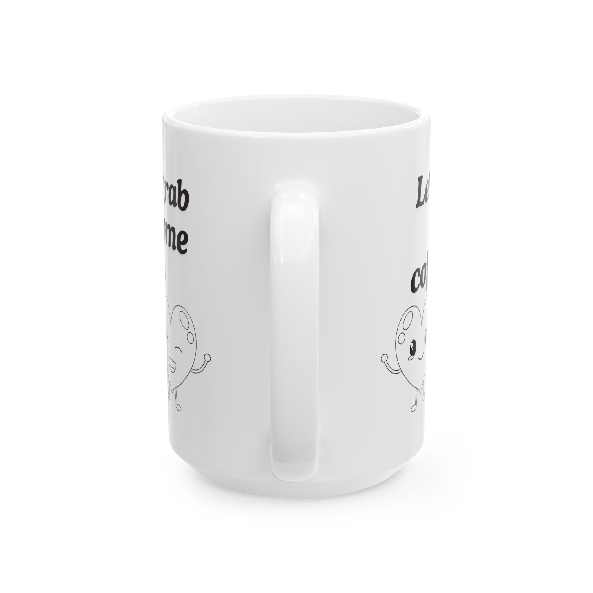 Cute Coffee Mug, Let’s Grab Some Coffee Design, Perfect Gift for Coffee Lovers, Fun Kitchen Decor, Ceramic Cup