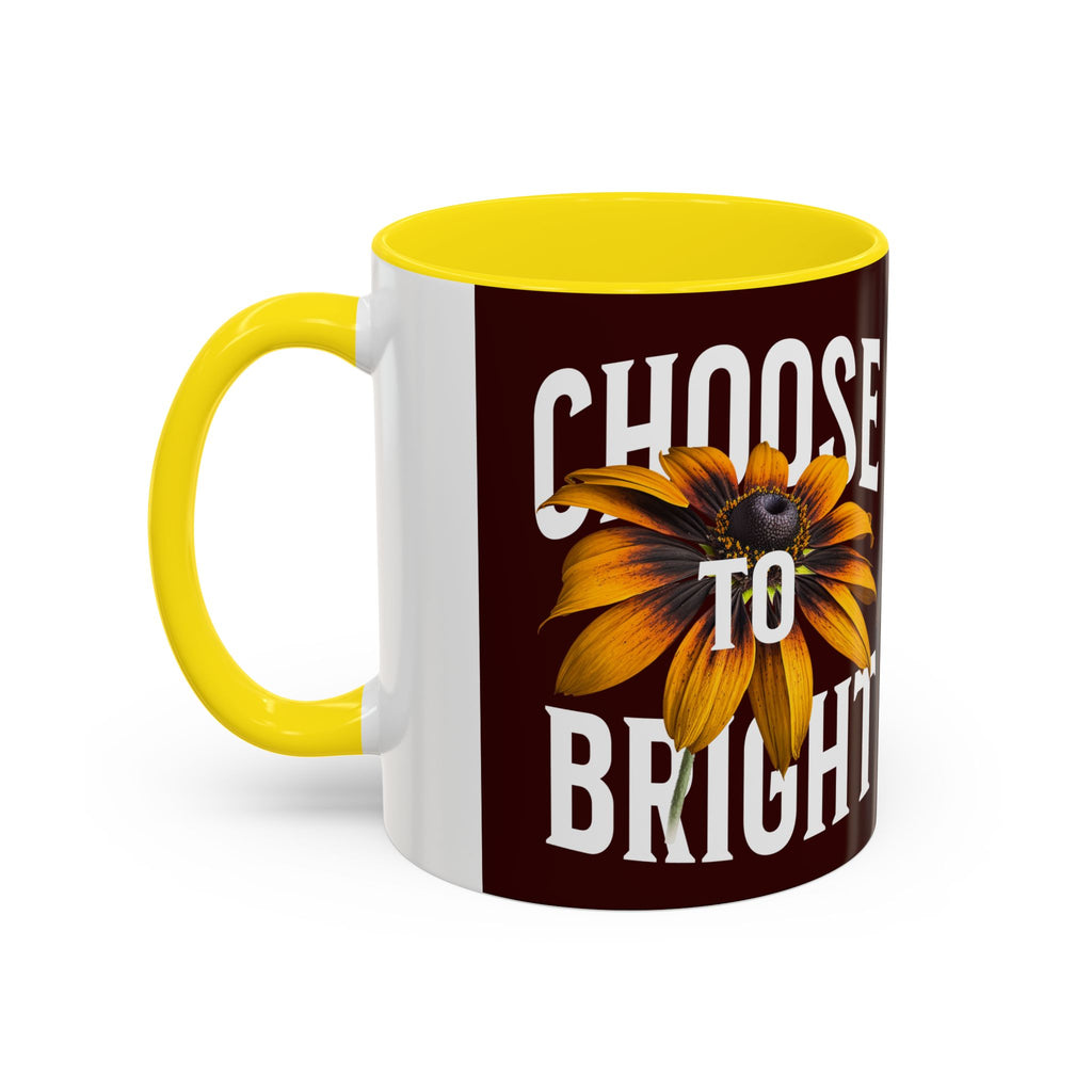 Choose to Be Bright Coffee Mug — Sunflower Accent Ceramic Mug (11/15oz)