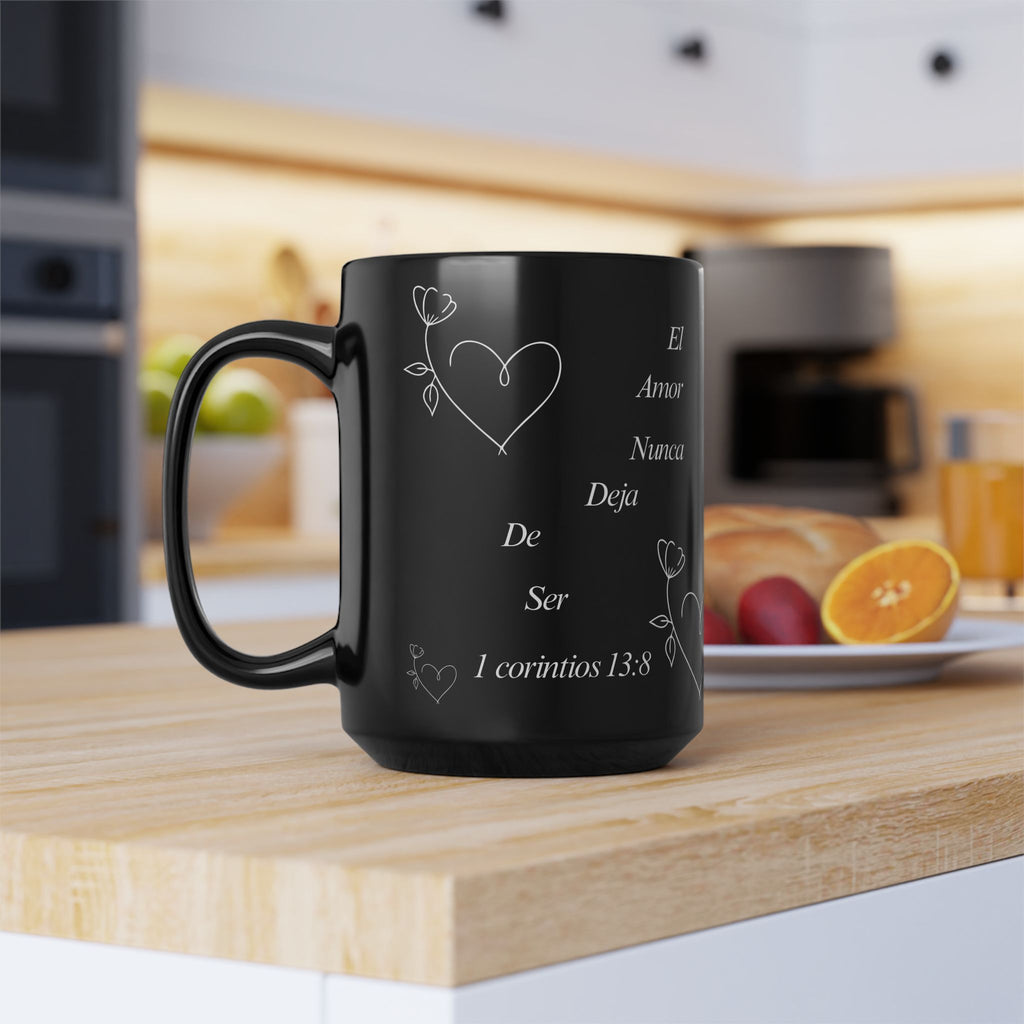 15oz Black Mug — "El Amor Nunca Deja" Spanish Bible Verse Coffee Cup (1 Corinthians 13:8)