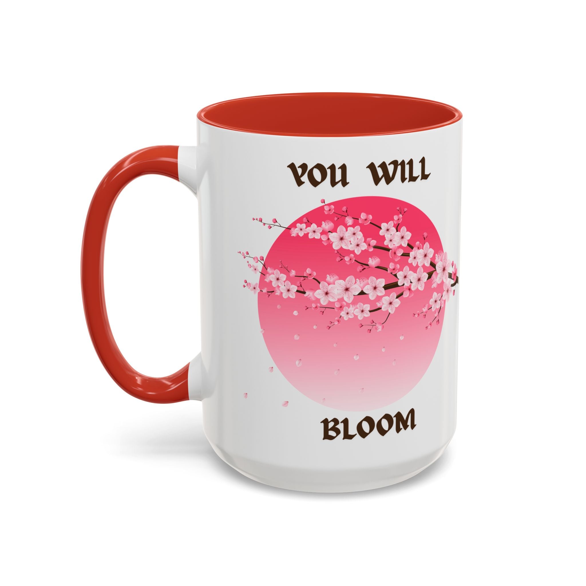 You Will Bloom Accent Coffee Mug — Cherry Blossom Inspirational 11/15oz