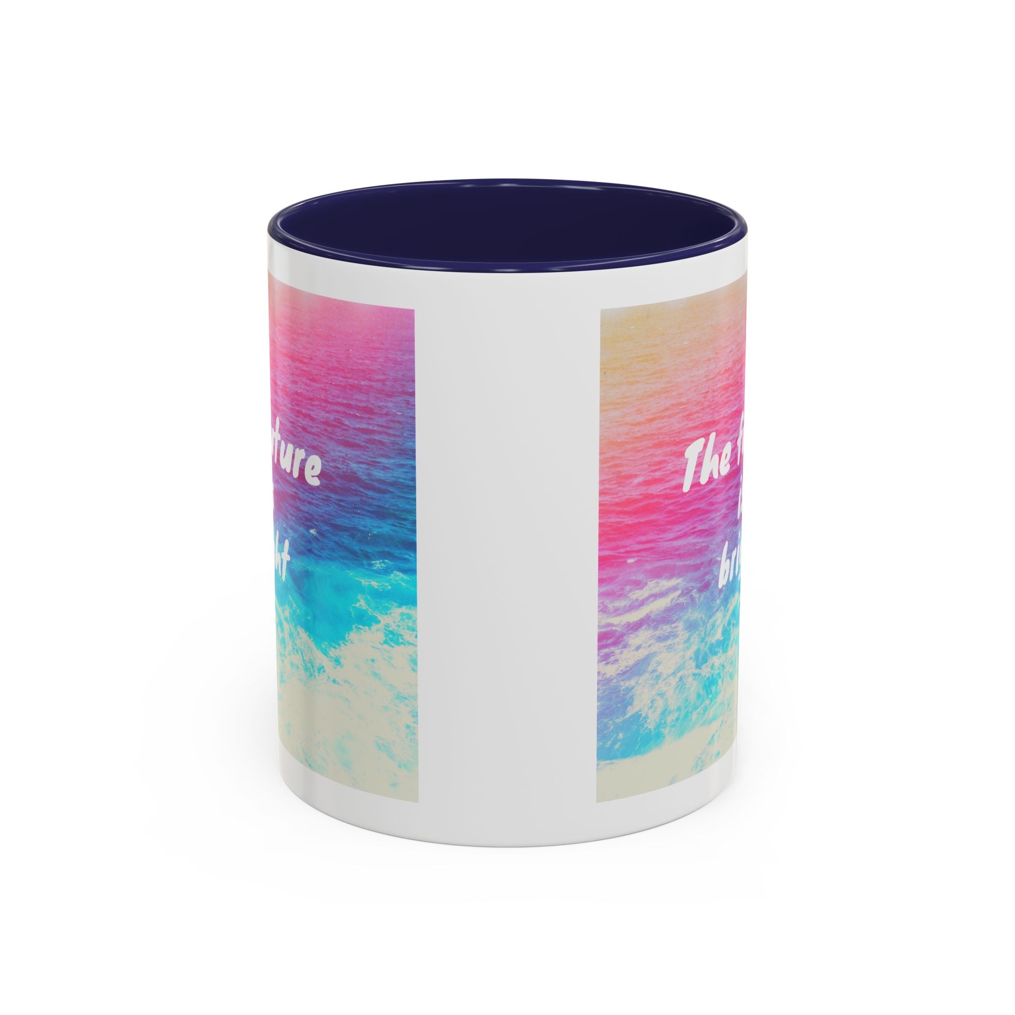 Ocean Background Future Is Bright Accent Coffee Mug (11, 15oz)
