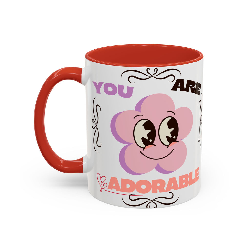 You Are Adorable Coffee Mug — Cute Pink Flower Accent Mug (11/15oz)