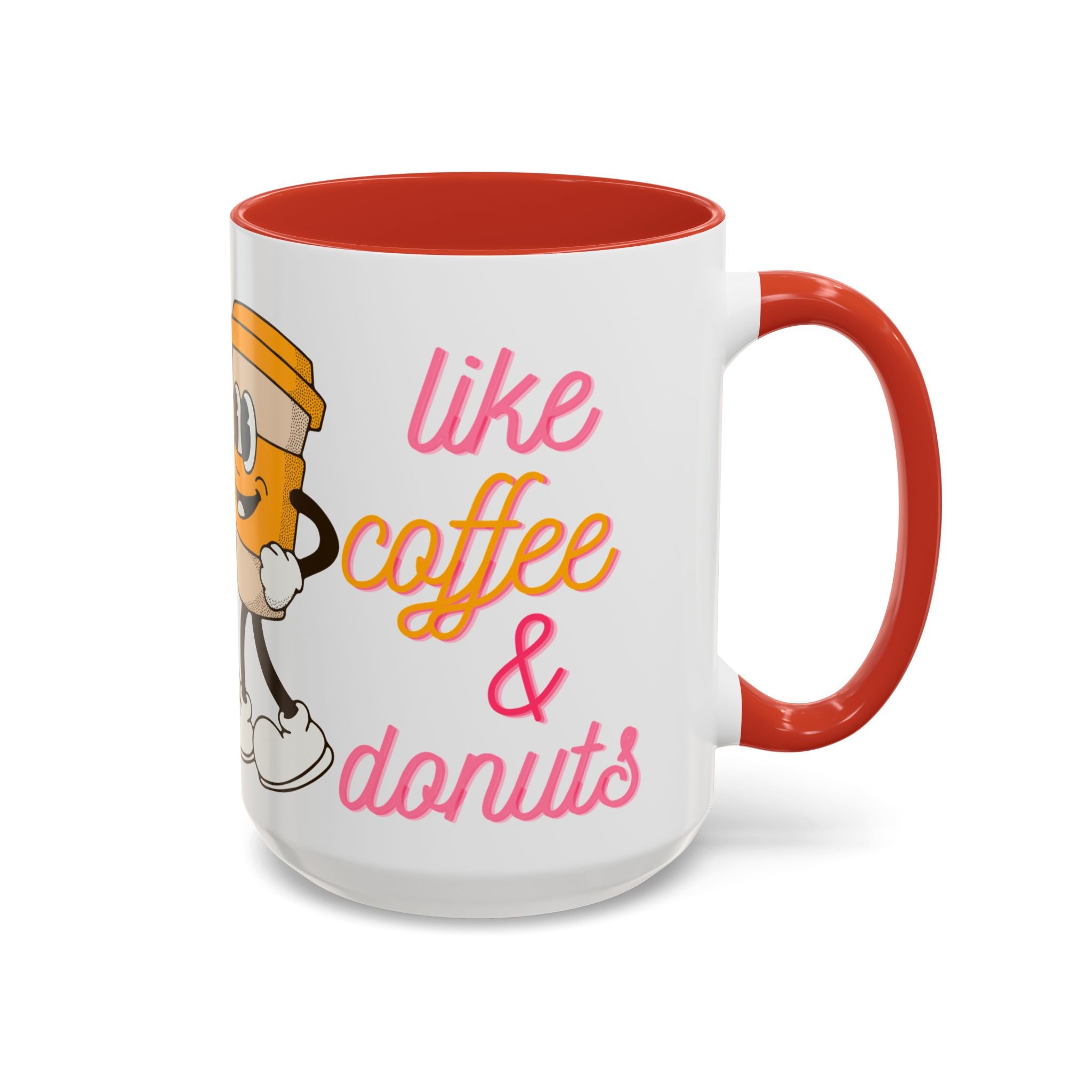 Like Coffee & Donuts Accent Coffee Mug — Cute Donut & Coffee Cup Design (11/15oz)