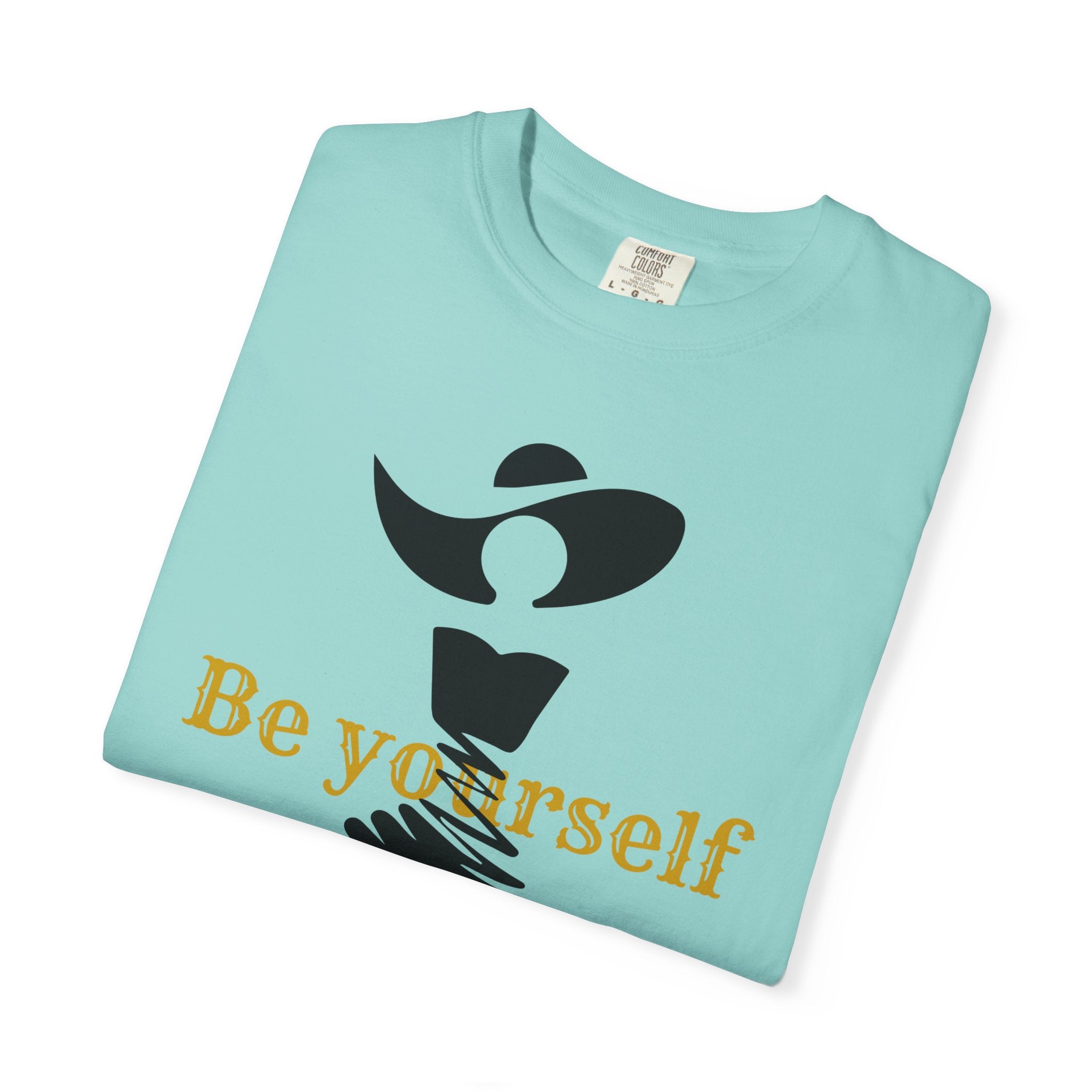 Be Yourself  Garment-Dyed T-shirt - Inspirational Tee for Empowerment, Self-Expression, Casual Wear, Gifts for Friends, [...]