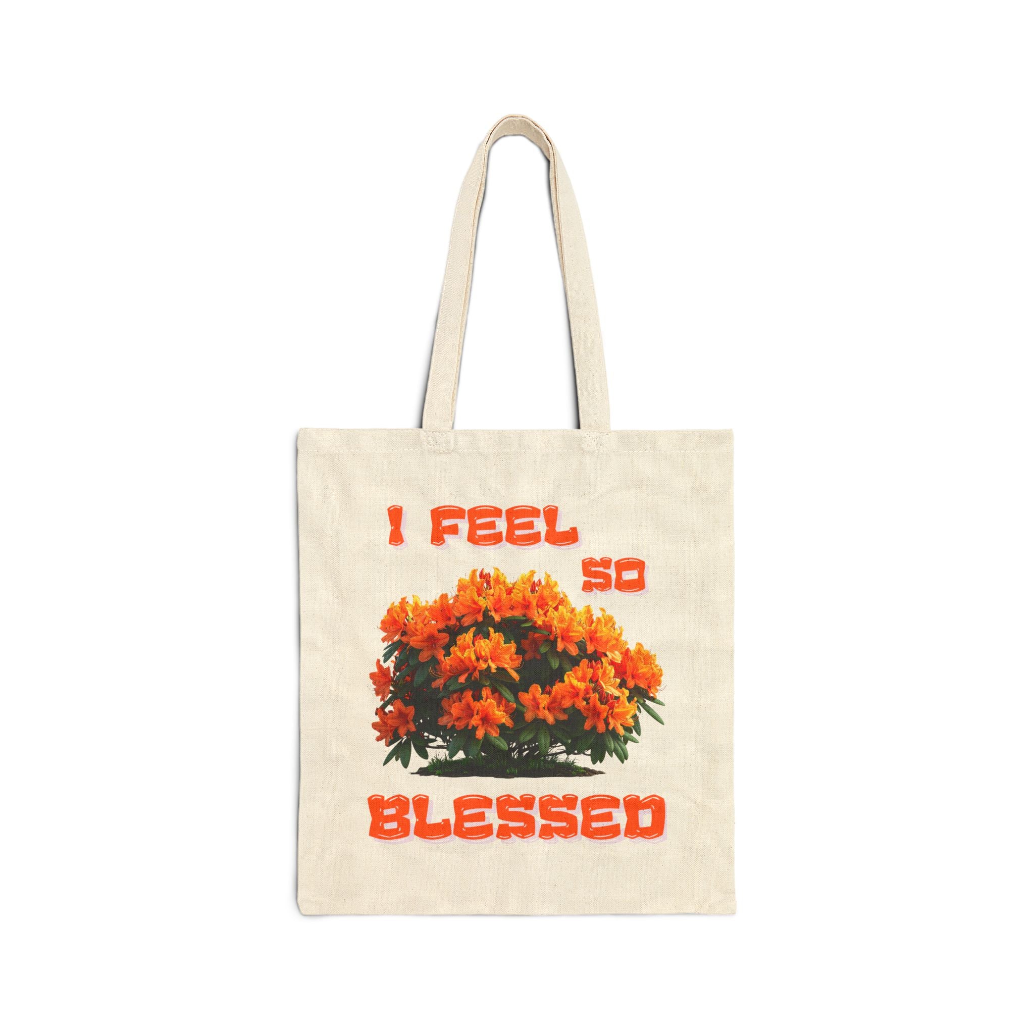 Tote Bag — "I Feel So Blessed" Floral Canvas Tote