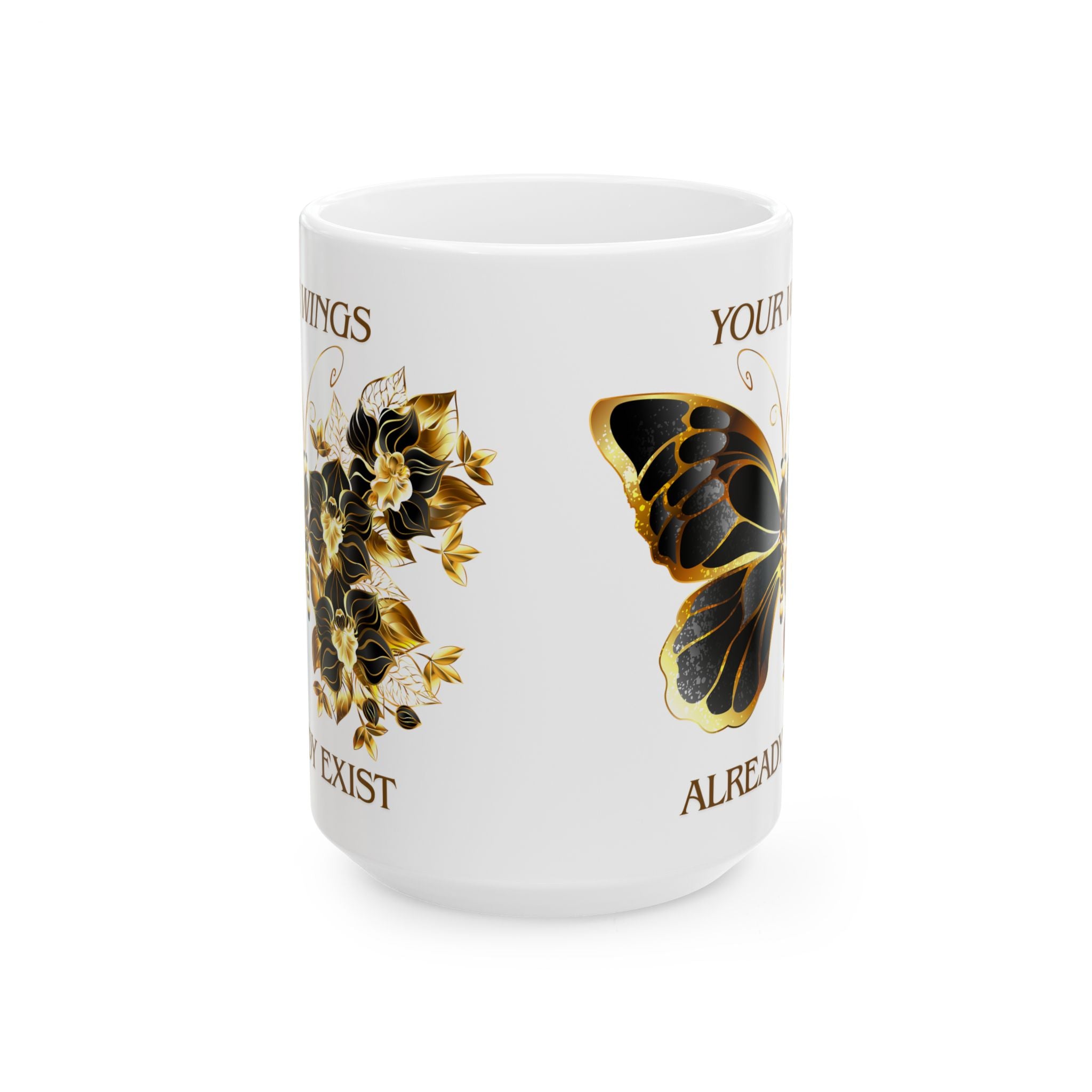 Inspirational Gold Butterfly Ceramic Mug – “Your Wings Already Exist” (11oz & 15oz)