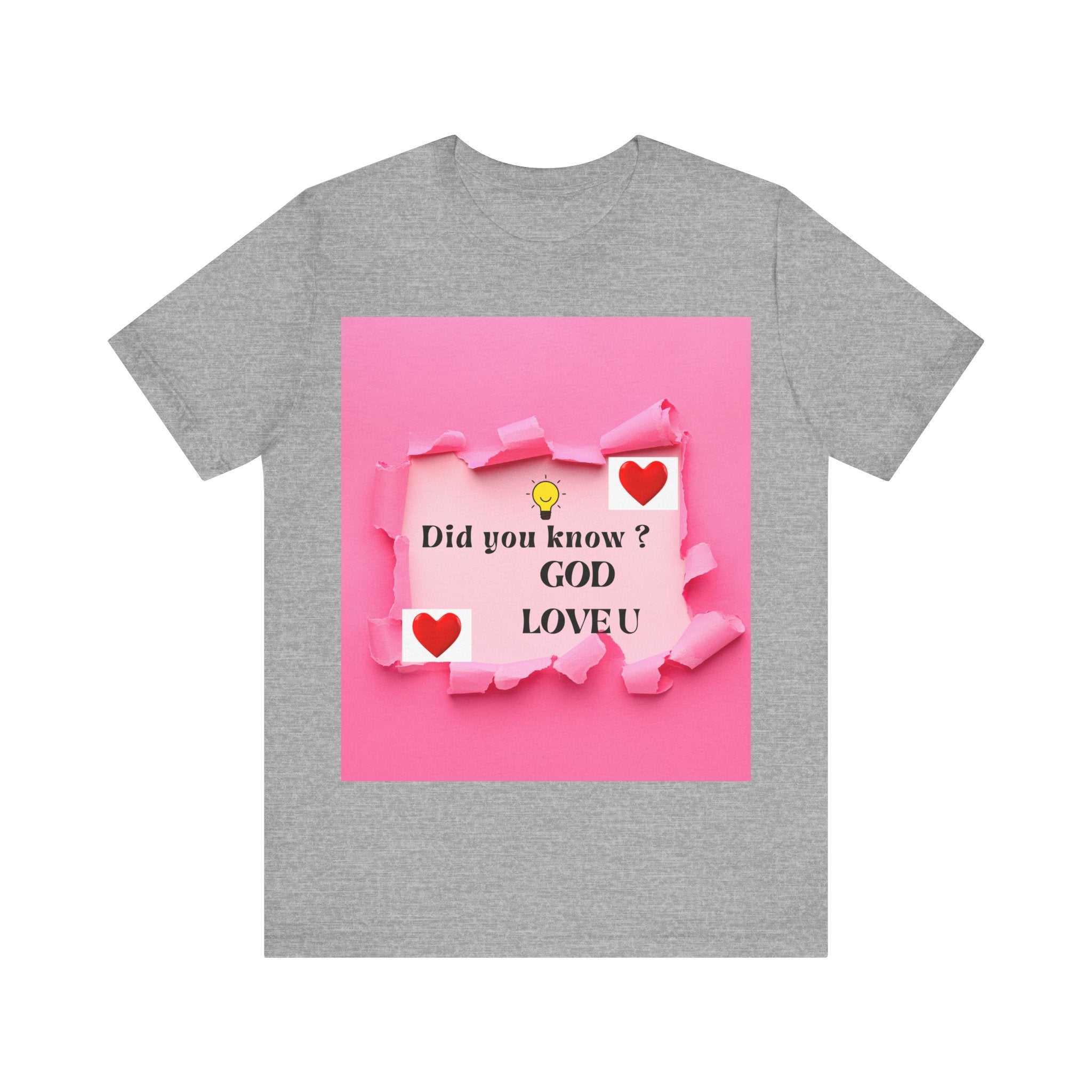 Inspirational Love Quote Tee, Unisex Jersey Short Sleeve T-Shirt, God Love You Shirt, Heartwarming Gift for Friends, Affirmation Apparel