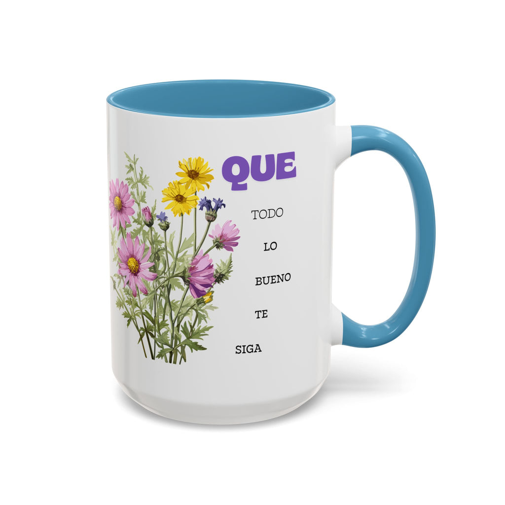 Inspirational Spanish Floral Coffee Mug — "Que todo lo bueno te siga" Accent Mug (11/15oz)