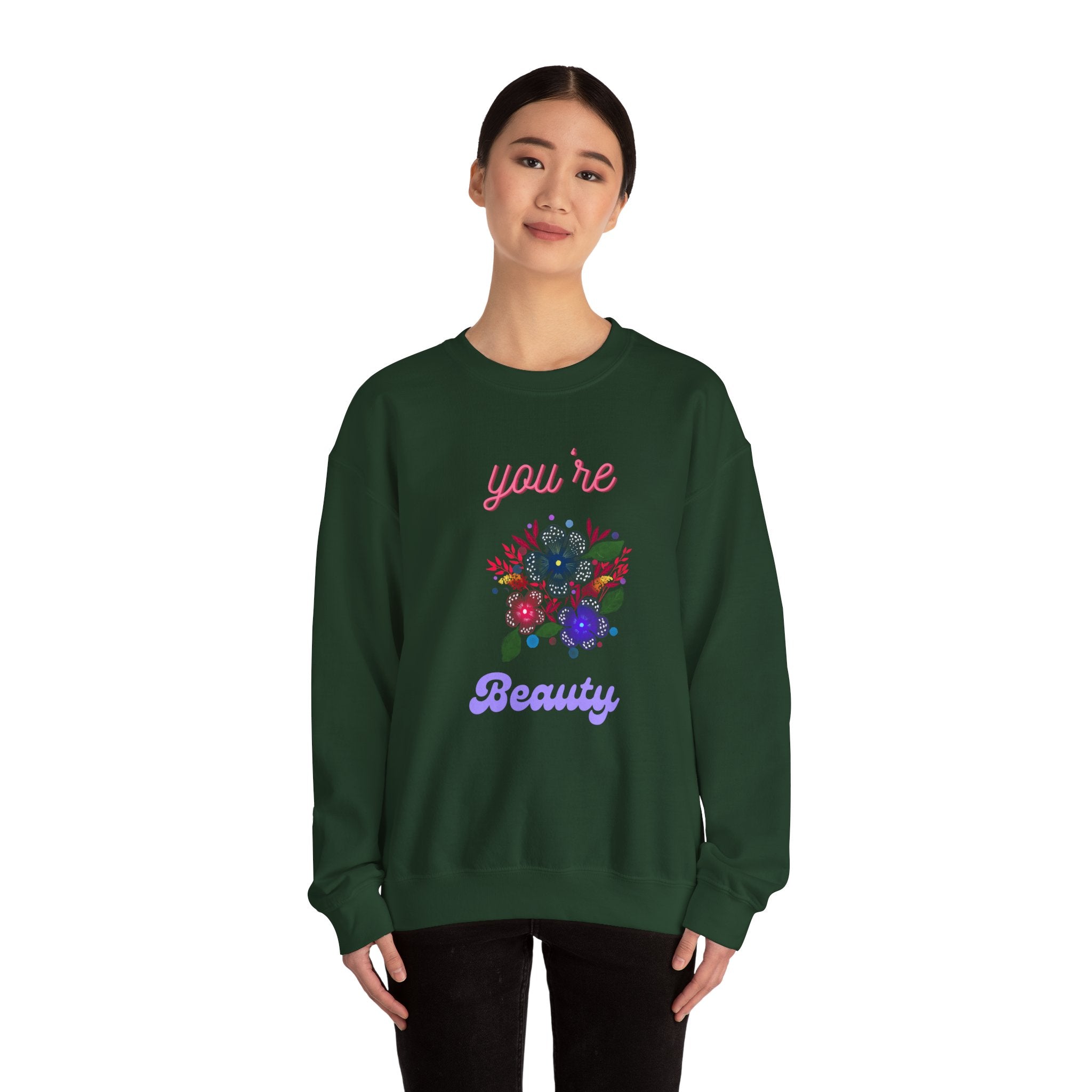 You're Beautiful Sweatshirt - Cozy Crewneck, Gift for Her, Floral Design, Spring Fashion, Self-Love Apparel