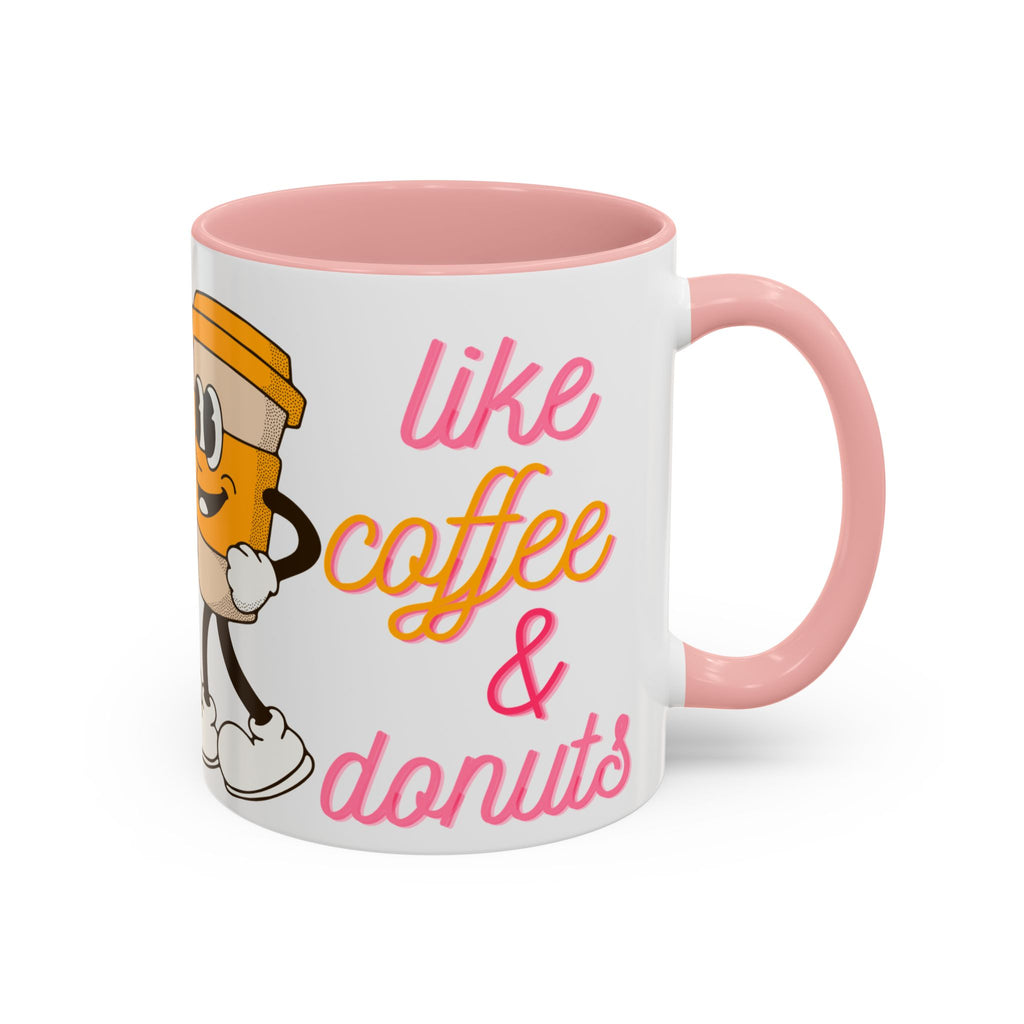 Like Coffee & Donuts Accent Coffee Mug — Cute Donut & Coffee Cup Design (11/15oz)