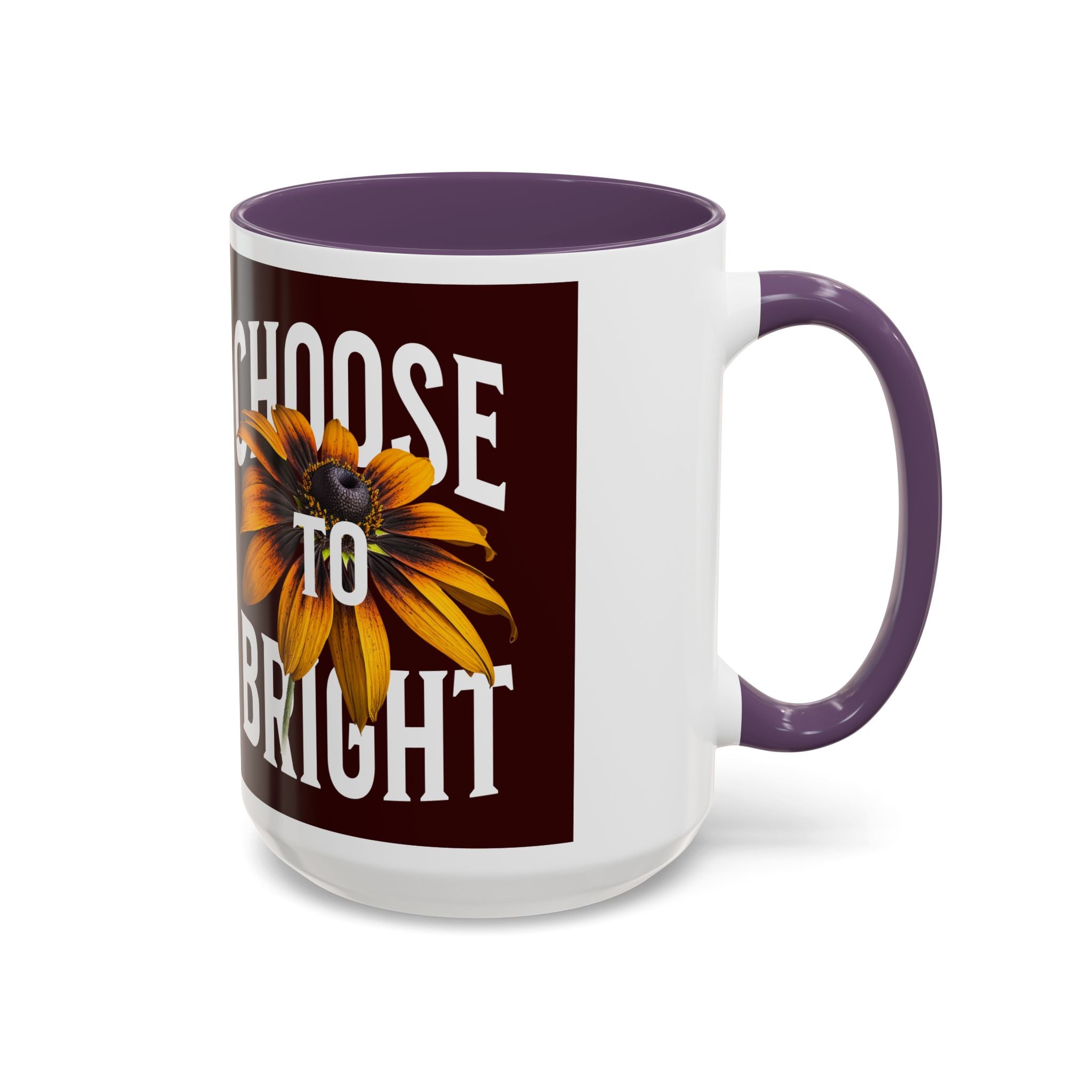 Choose to Be Bright Coffee Mug — Sunflower Accent Ceramic Mug (11/15oz)