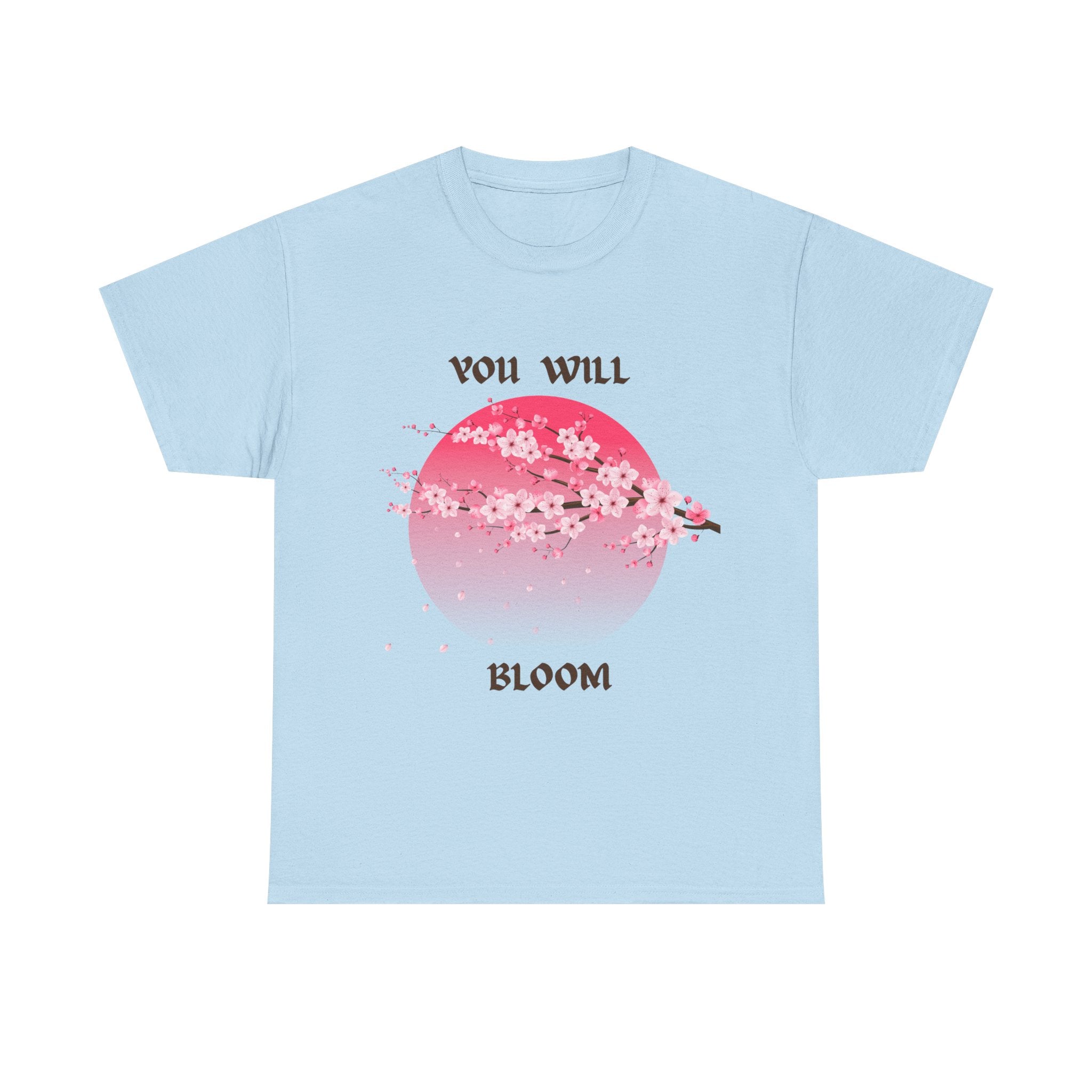 You Will Bloom T-Shirt — Cherry Blossom Inspirational Tee
