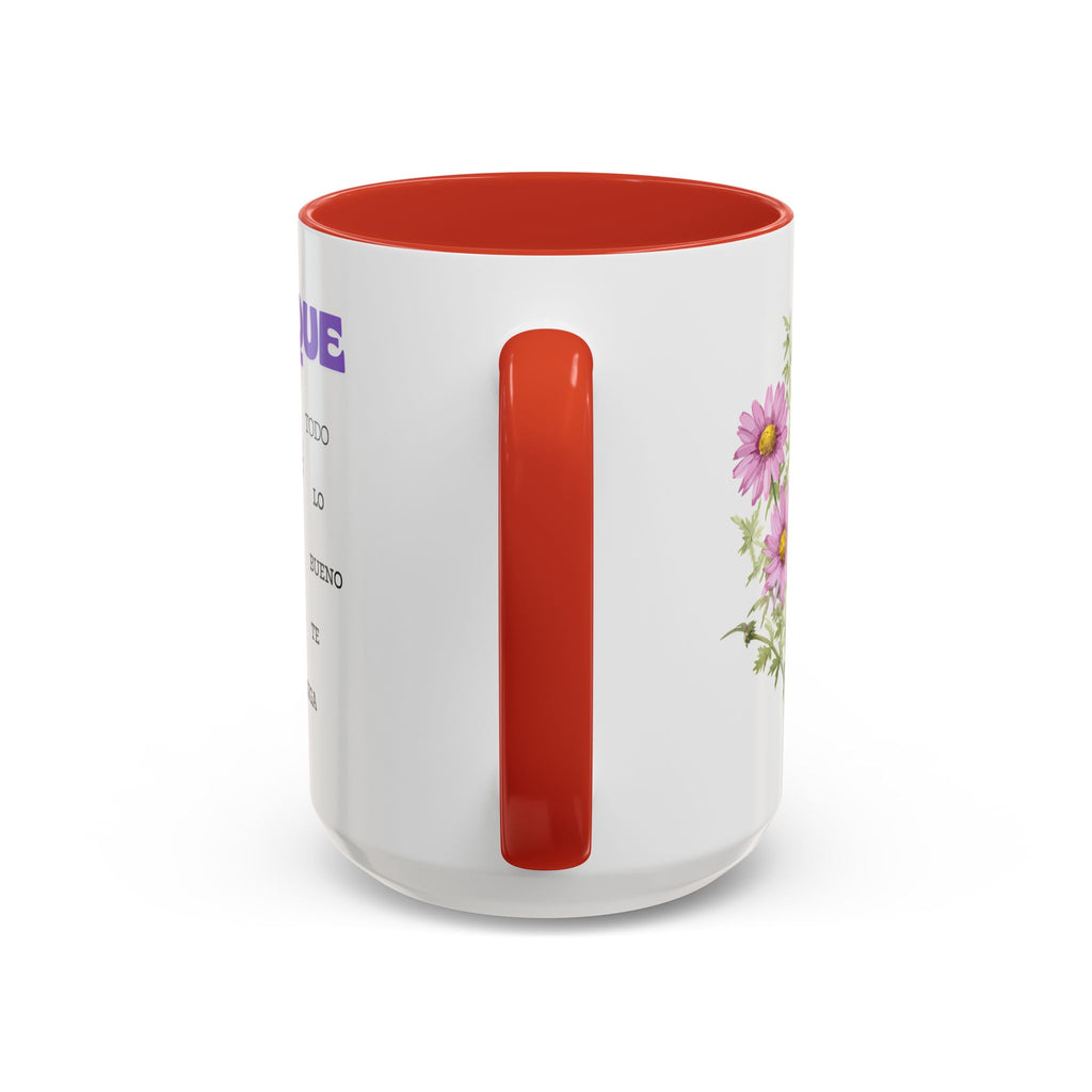 Inspirational Spanish Floral Coffee Mug — "Que todo lo bueno te siga" Accent Mug (11/15oz)