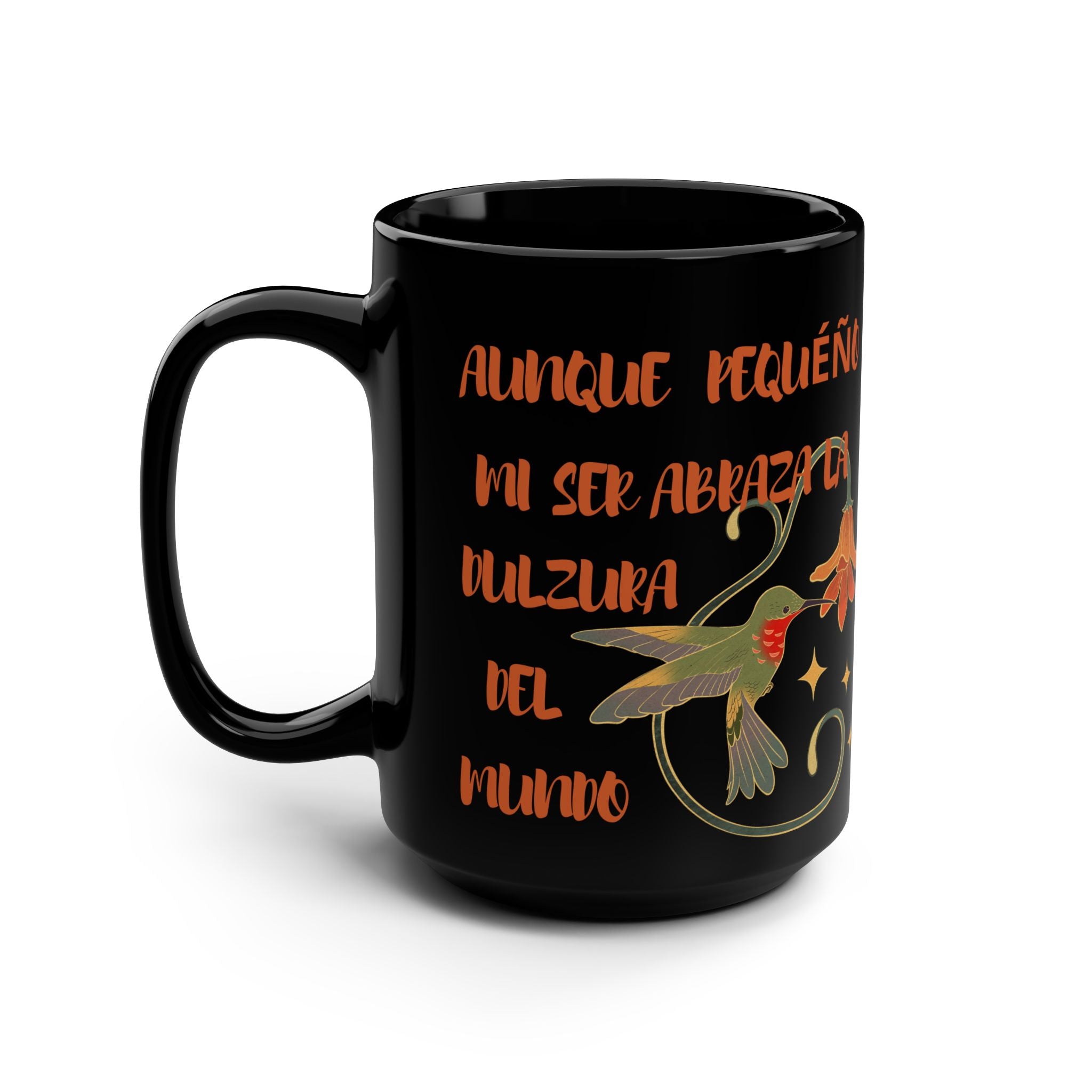 15oz Black Mug – Spanish Hummingbird Floral Quote Coffee Cup