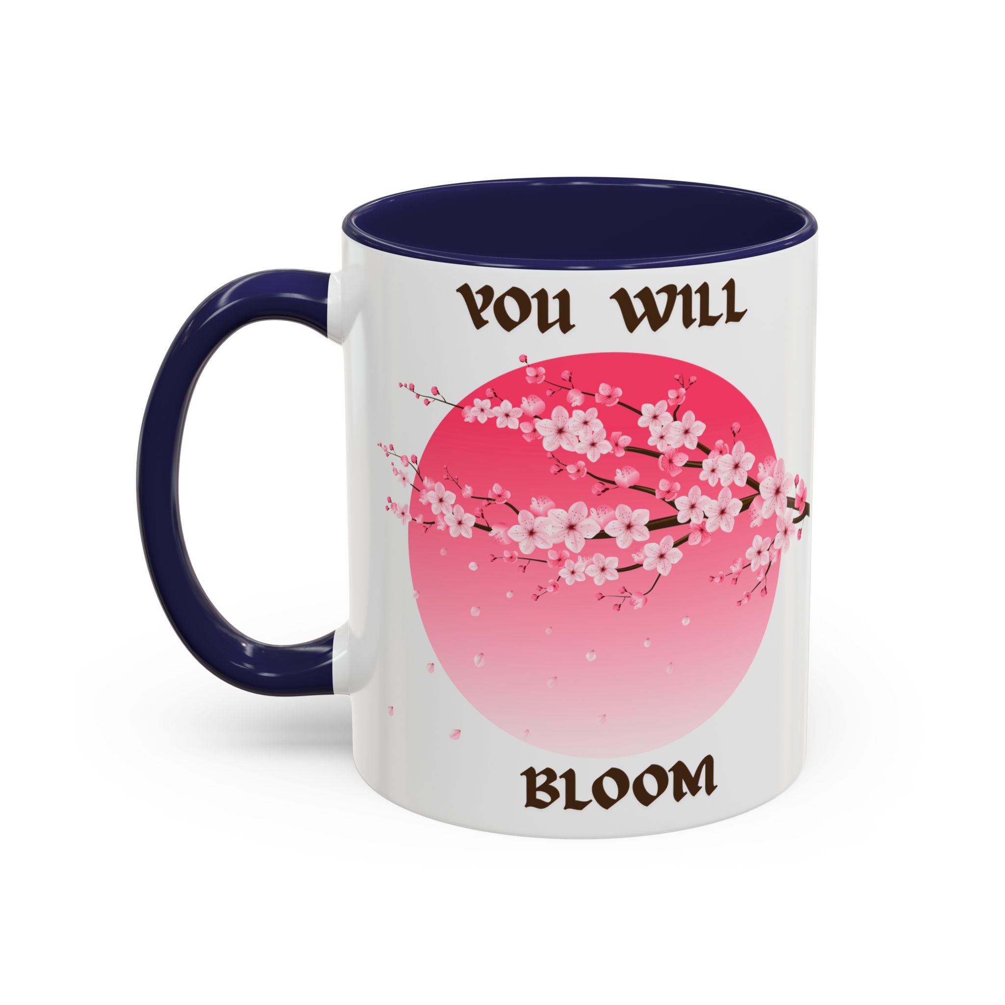 You Will Bloom Accent Coffee Mug — Cherry Blossom Inspirational 11/15oz