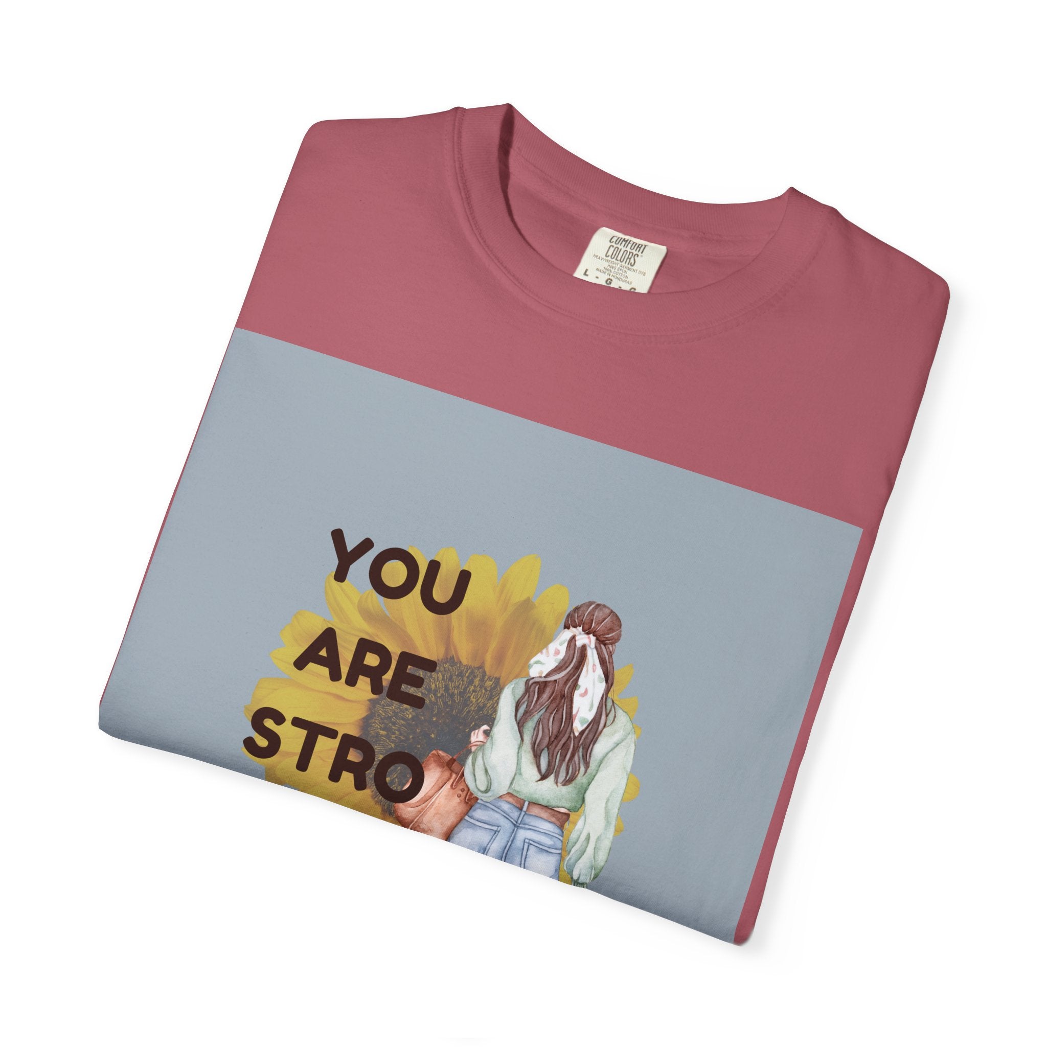 Empowering T-Shirt - You Are Strong, Motivational Tee, Inspirational Gift, Self-Care Apparel, Positive Vibes, Comfort Wear