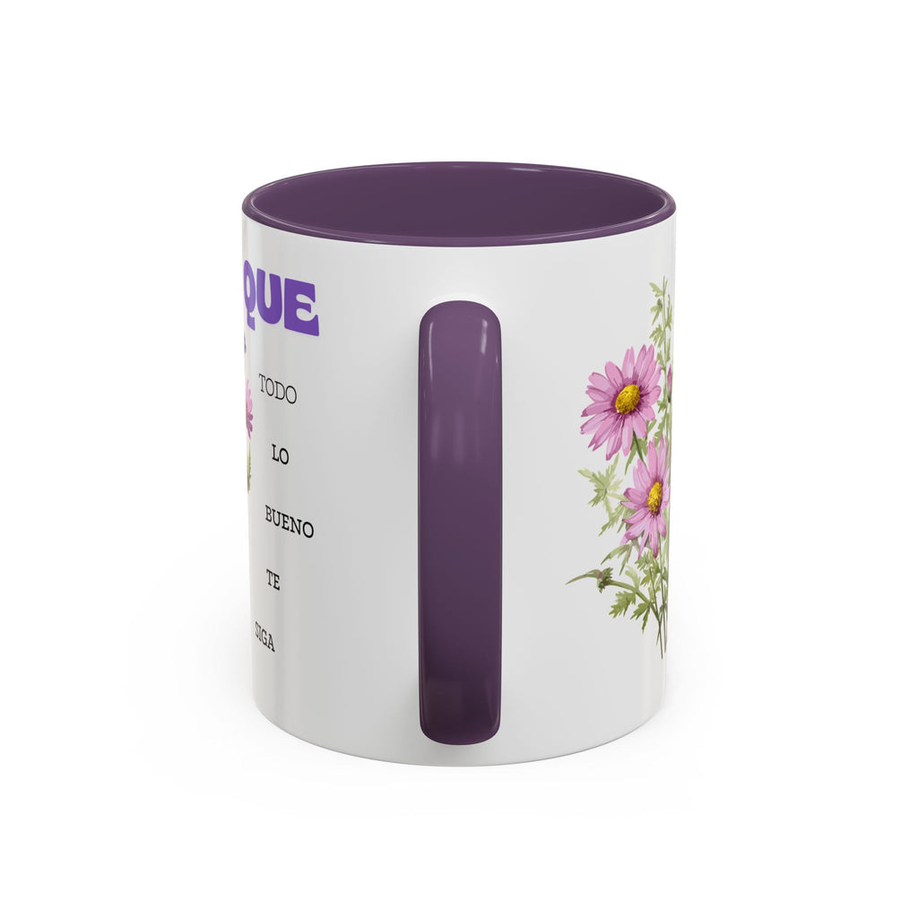 Inspirational Spanish Floral Coffee Mug — "Que todo lo bueno te siga" Accent Mug (11/15oz)
