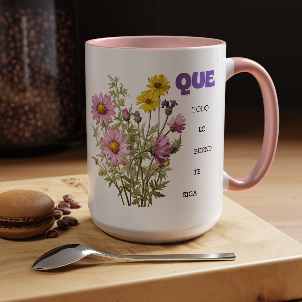 Inspirational Spanish Floral Coffee Mug — "Que todo lo bueno te siga" Accent Mug (11/15oz)