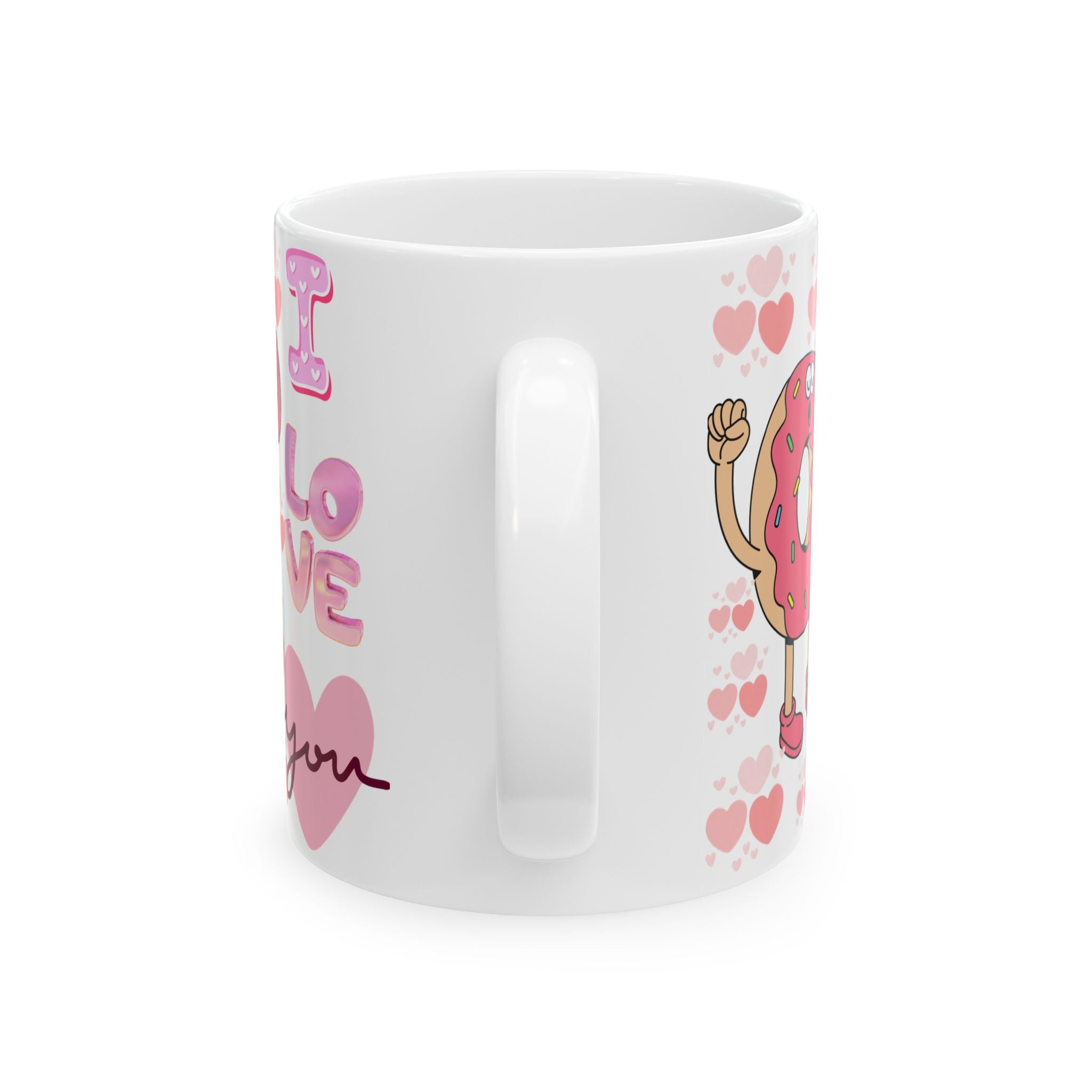I Donut Love You Ceramic Mug — Cute Pink Donut Valentine Coffee Cup (11oz, 15oz)