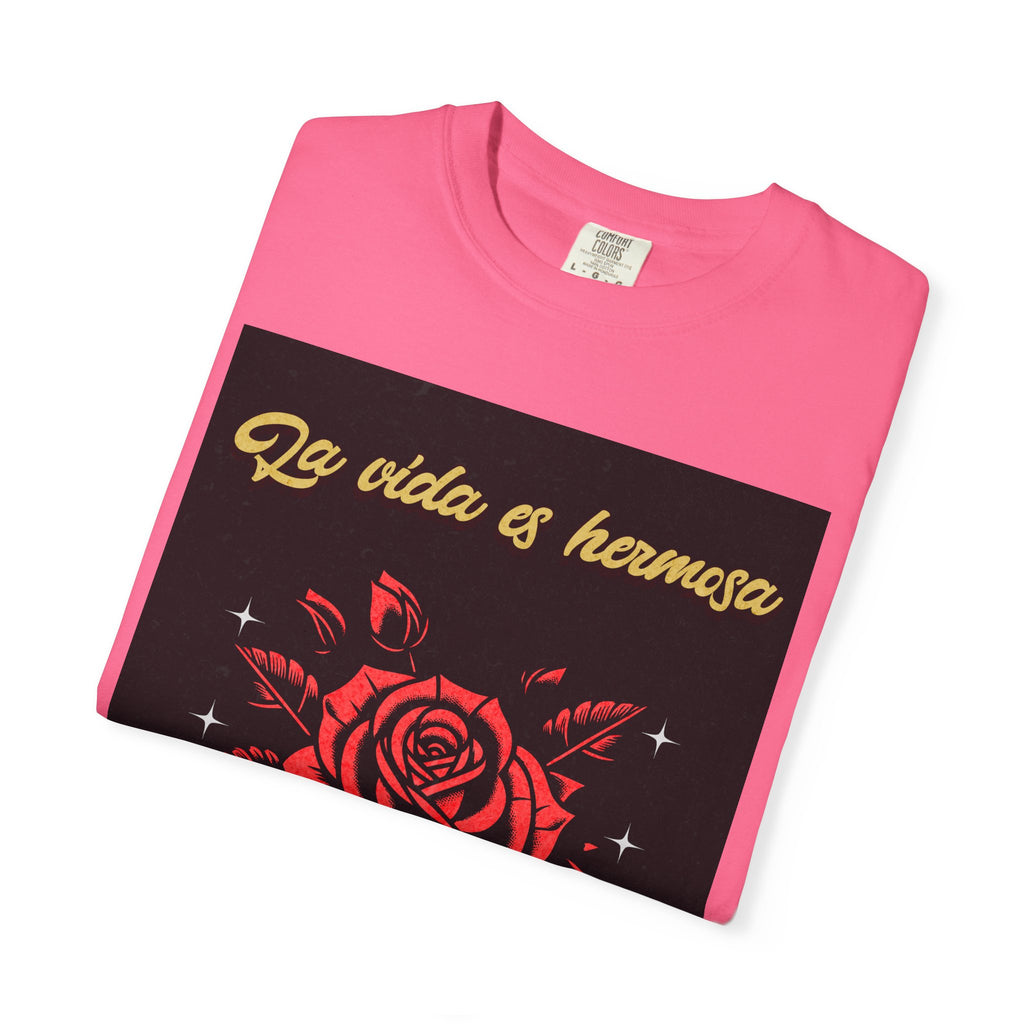 Vibrant Graphic Tee - 'La Vida es Hermosa' Rose Design, Unisex Cotton T-shirt, Gift for Friends, Positive Vibes, Casual Wear, Summer Style