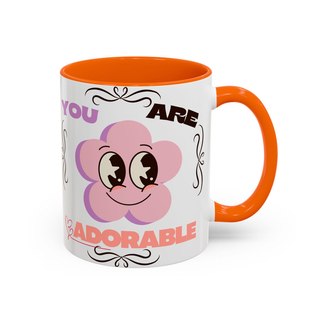 You Are Adorable Coffee Mug — Cute Pink Flower Accent Mug (11/15oz)