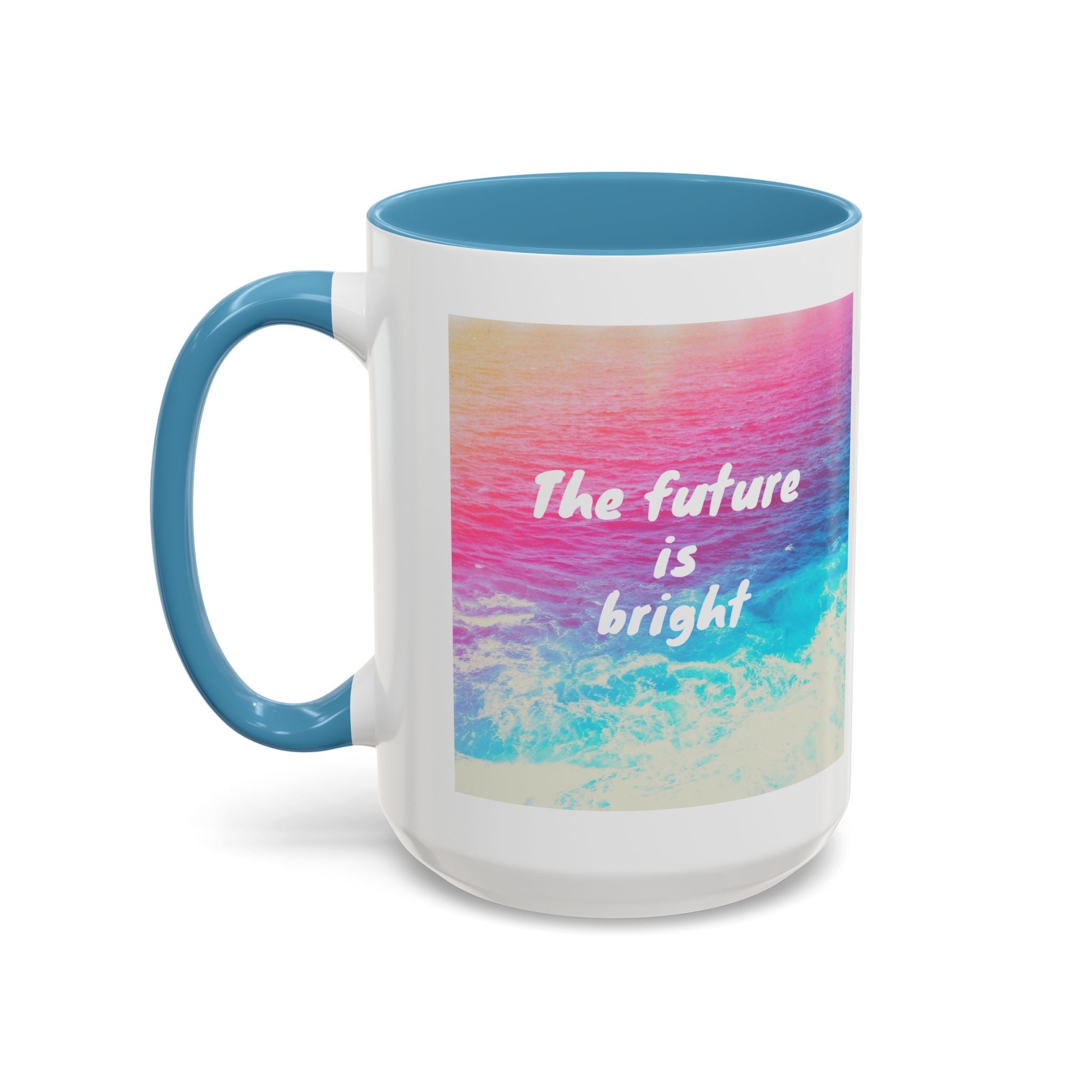 Ocean Background Future Is Bright Accent Coffee Mug (11, 15oz)
