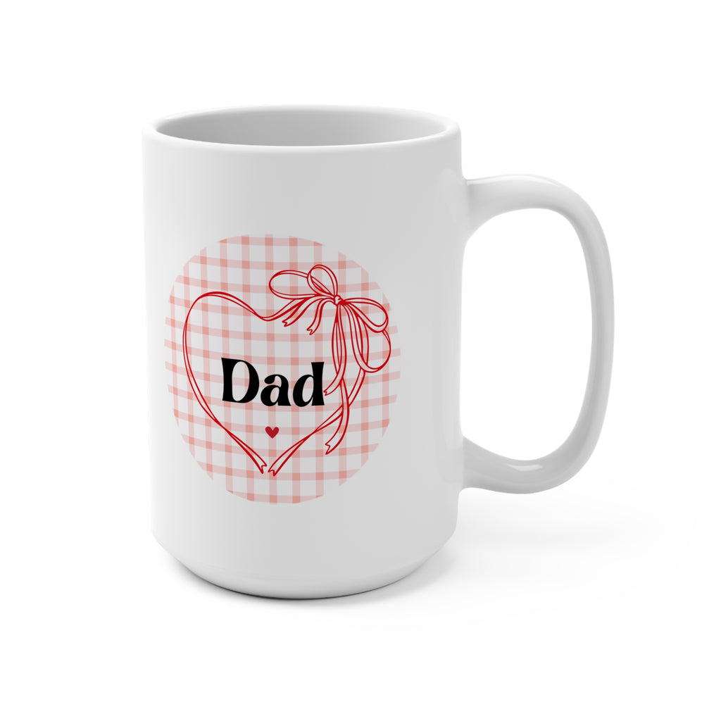 Heartfelt Dad Mug - 15oz, Perfect for Father's Day, Birthday Gift, Coffee Lover, Family Moments, Celebrate Love