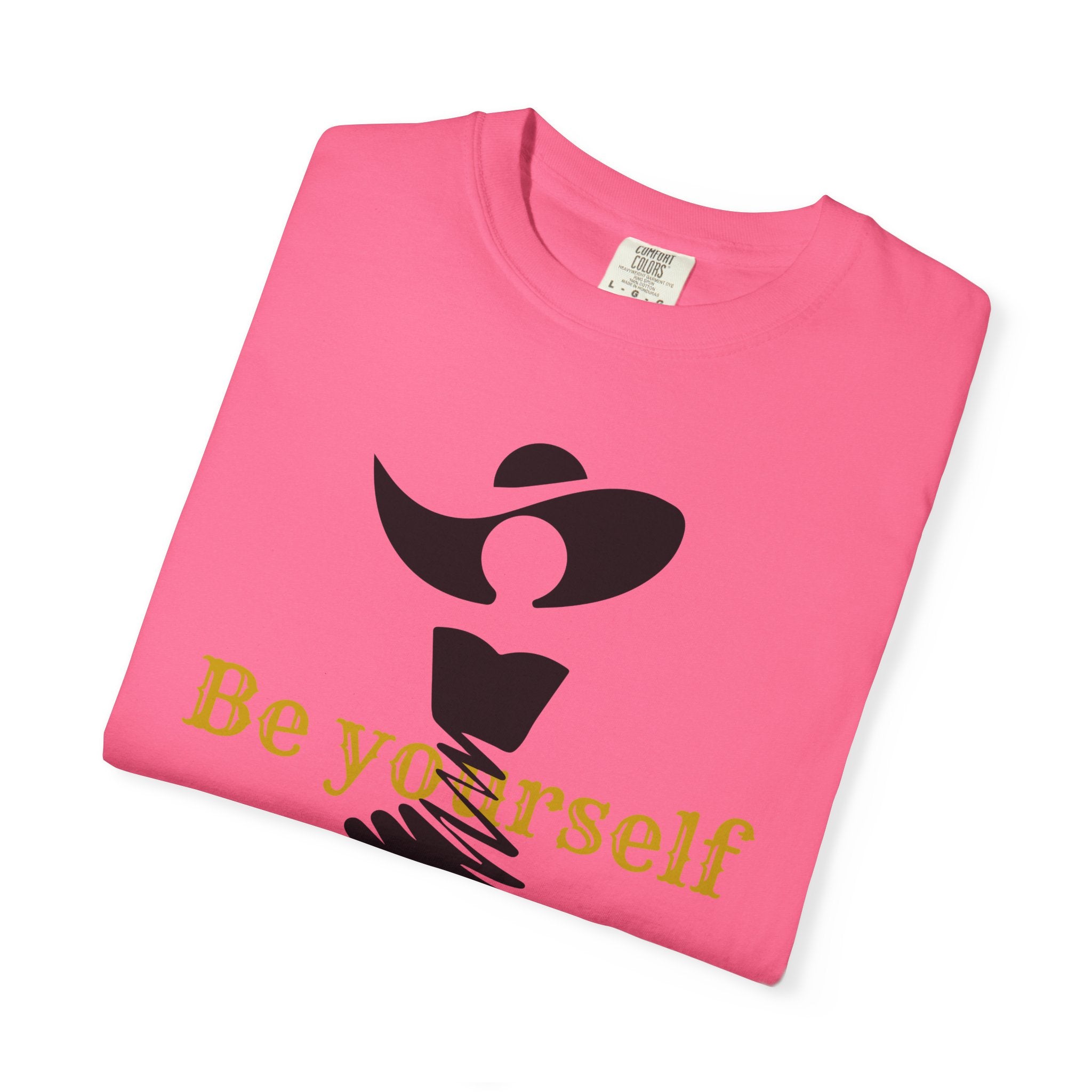 Be Yourself  Garment-Dyed T-shirt - Inspirational Tee for Empowerment, Self-Expression, Casual Wear, Gifts for Friends, [...]