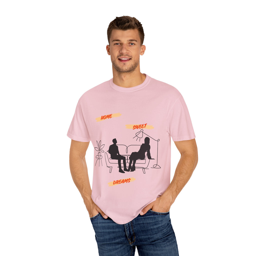 Home Sweet Dreams Unisex T-shirt, Cozy Gift, Casual Wear, Popular Home Theme, Graphic Tee for Dreamers, Gift for Housewarming