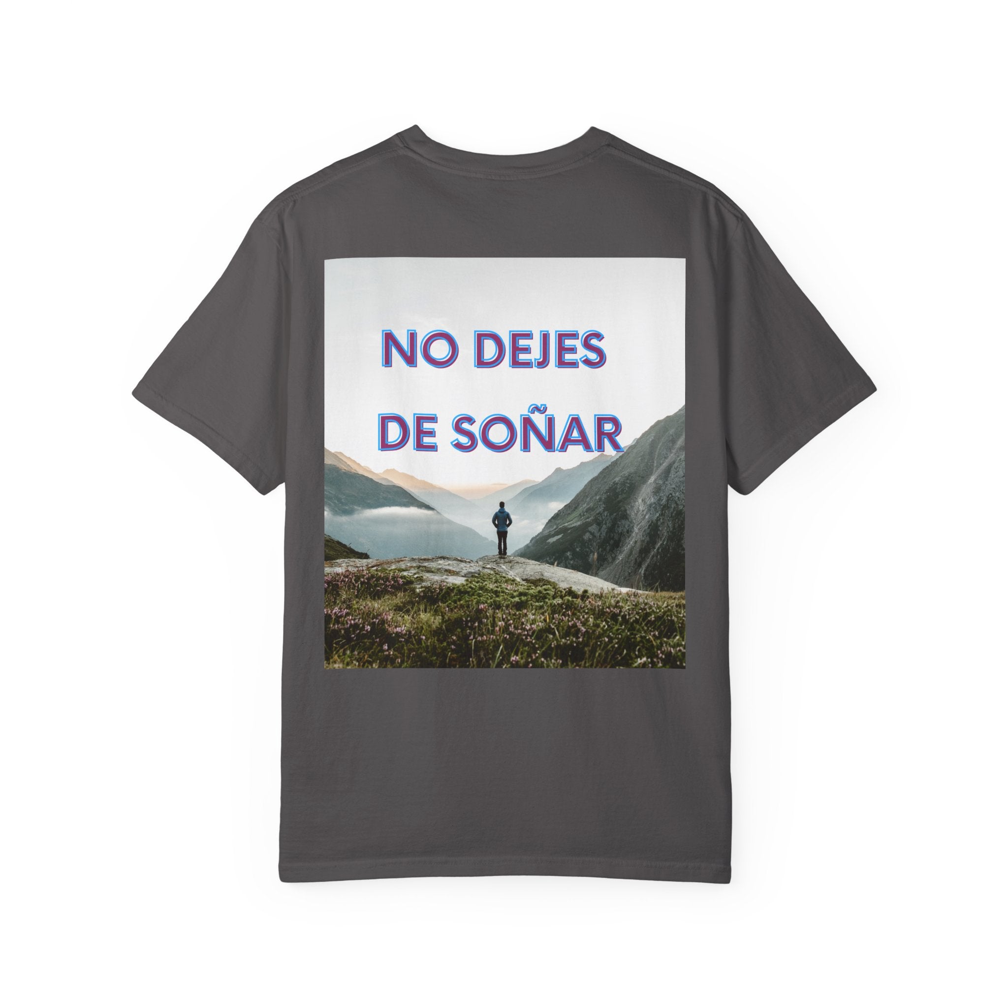 Inspirational Unisex T-Shirt | No Dejes de Soñar | Gift for Dreamers, Casual Wear, Motivational Quote, Life Goals, Dreamer Apparel