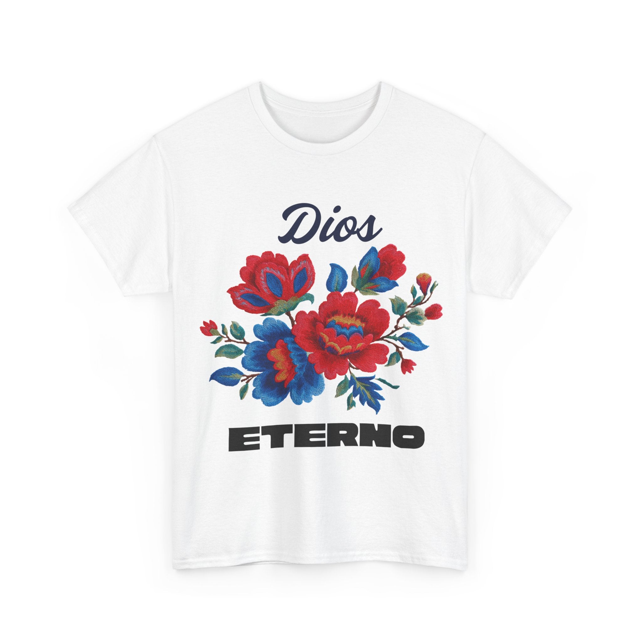Dios Eterno Floral T-Shirt — Spanish Faith Tee with Red & Blue Blooms