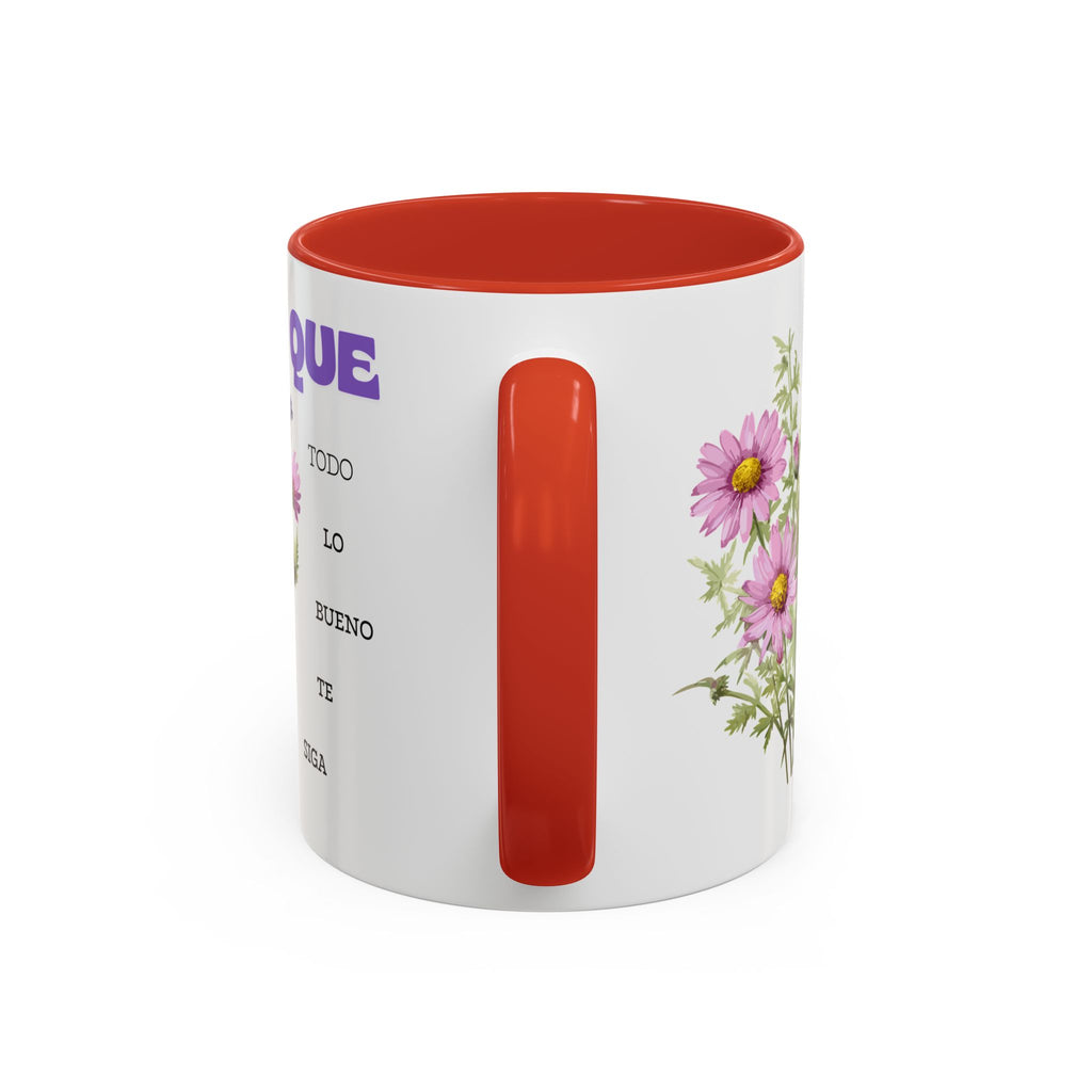 Inspirational Spanish Floral Coffee Mug — "Que todo lo bueno te siga" Accent Mug (11/15oz)