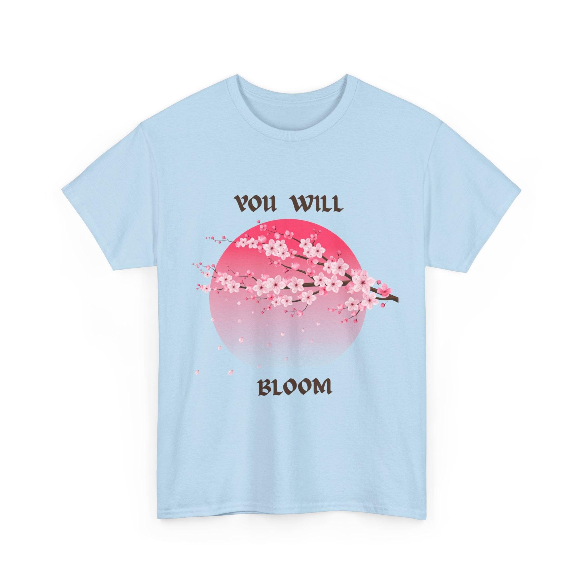 You Will Bloom T-Shirt — Cherry Blossom Inspirational Tee