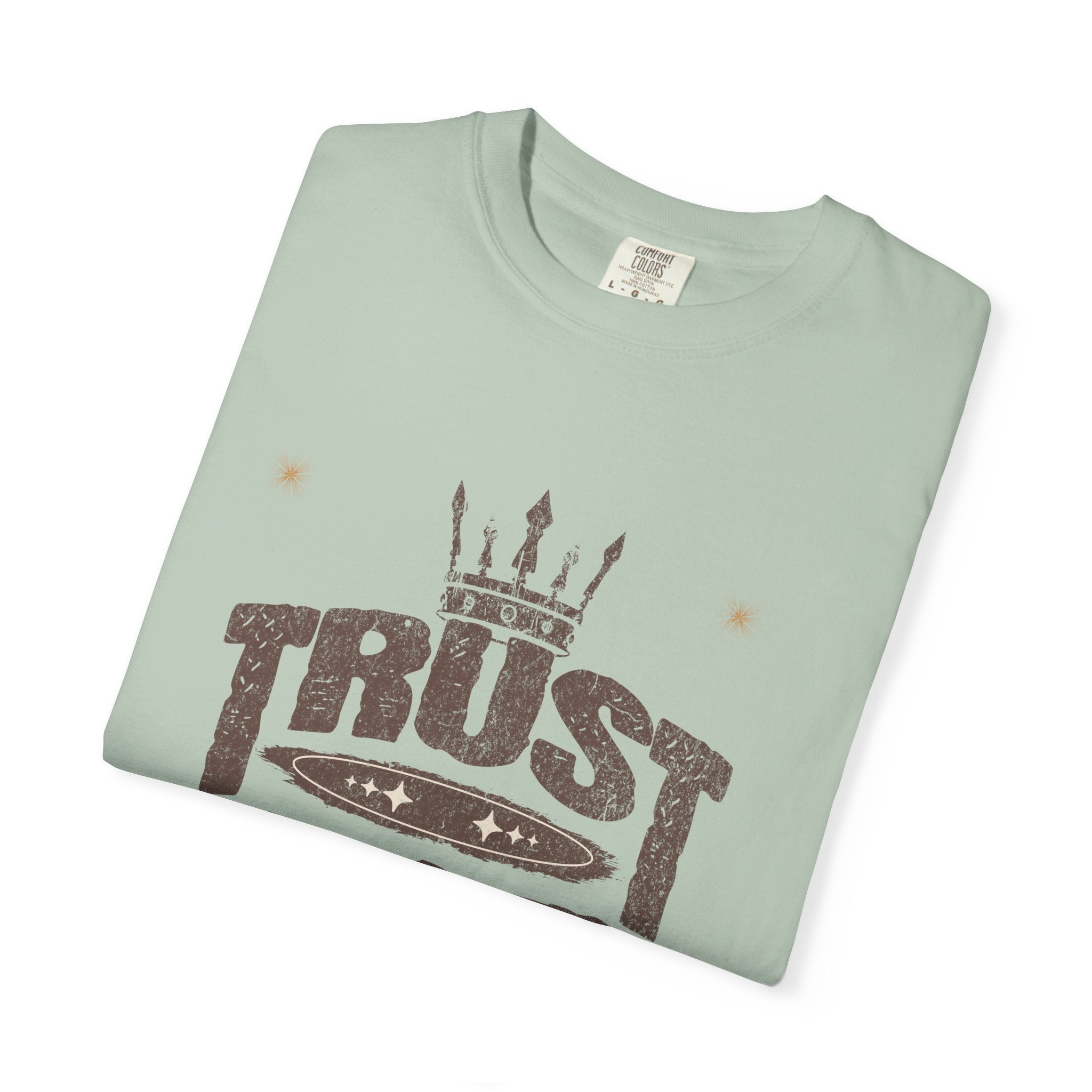Trust God Unisex Garment-Dyed T-Shirt, Inspirational Tee, Faith-Based Apparel, Casual Wear, Christian Gift